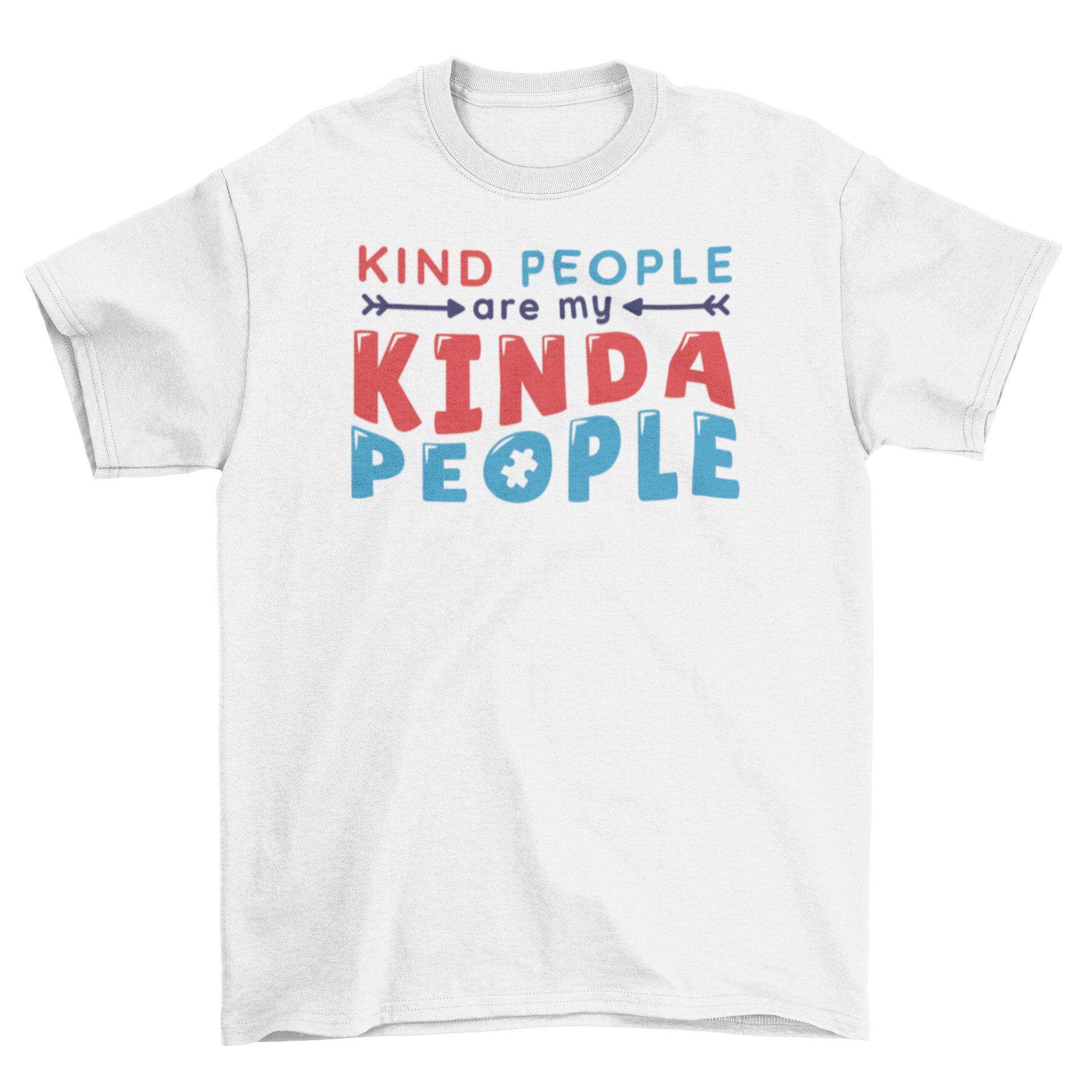 A white t-shirt featuring the quote 'KIND PEOPLE ARE MY KINDA PEOPLE' with a colorful puzzle piece design, symbolizing autism awareness.