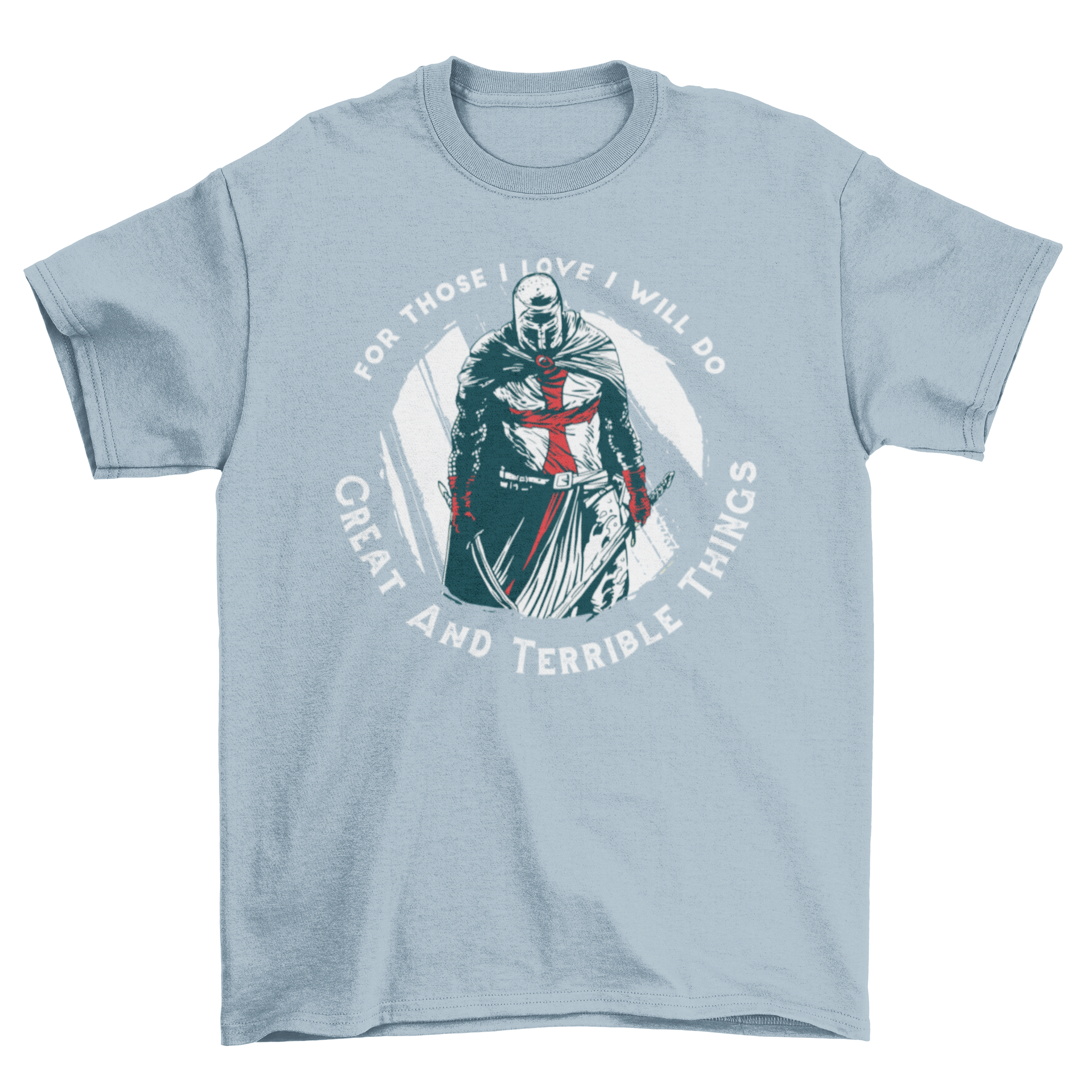 Knight Templar quote t-shirt featuring a knight illustration and an inspiring quote.