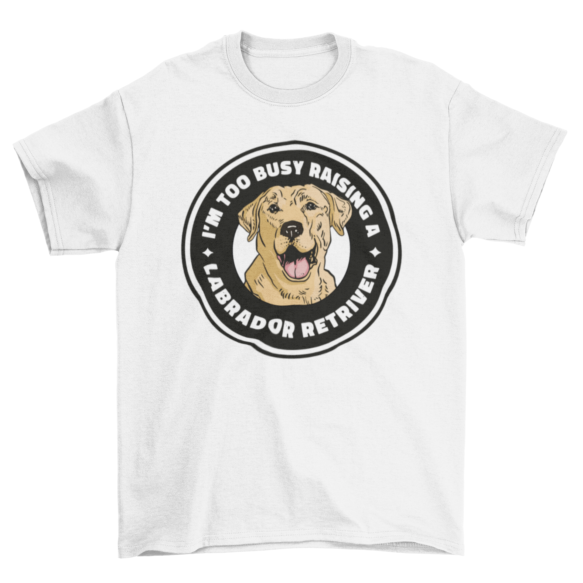 A fun t-shirt featuring a Labrador retriever badge design and the quote 'I'm too busy raising a labrador retriever'.