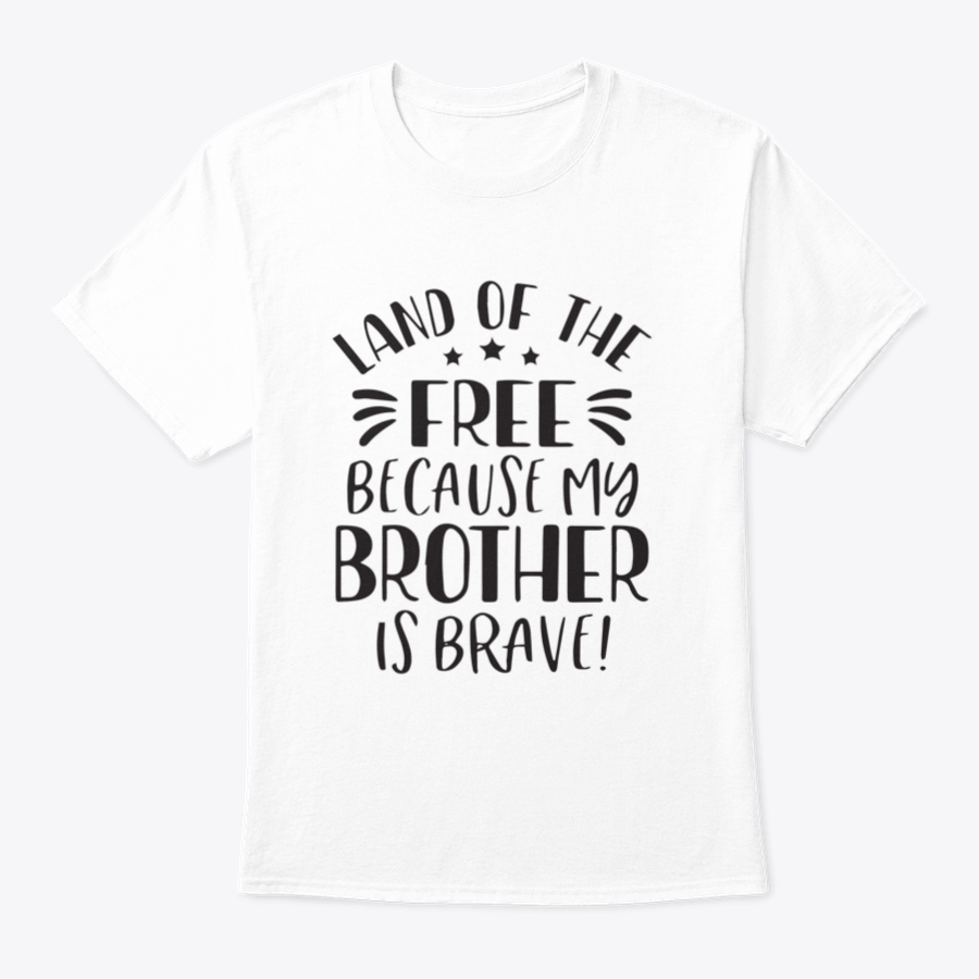 A stylish background featuring the phrase 'Land Of The Free Because My Brother Is Brave', showcasing a patriotic design in soft cotton fabric.