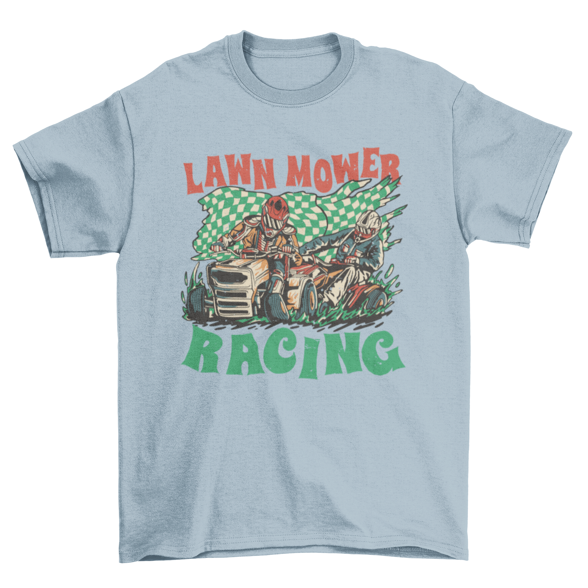 A vibrant t-shirt design featuring two men racing on lawn mowers with the quote 'Lawn mower racing'.