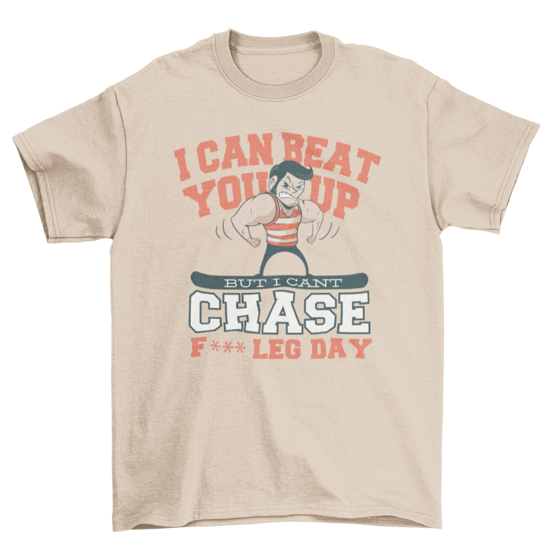 Funny gym motivational workout tee featuring a humorous leg day quote.