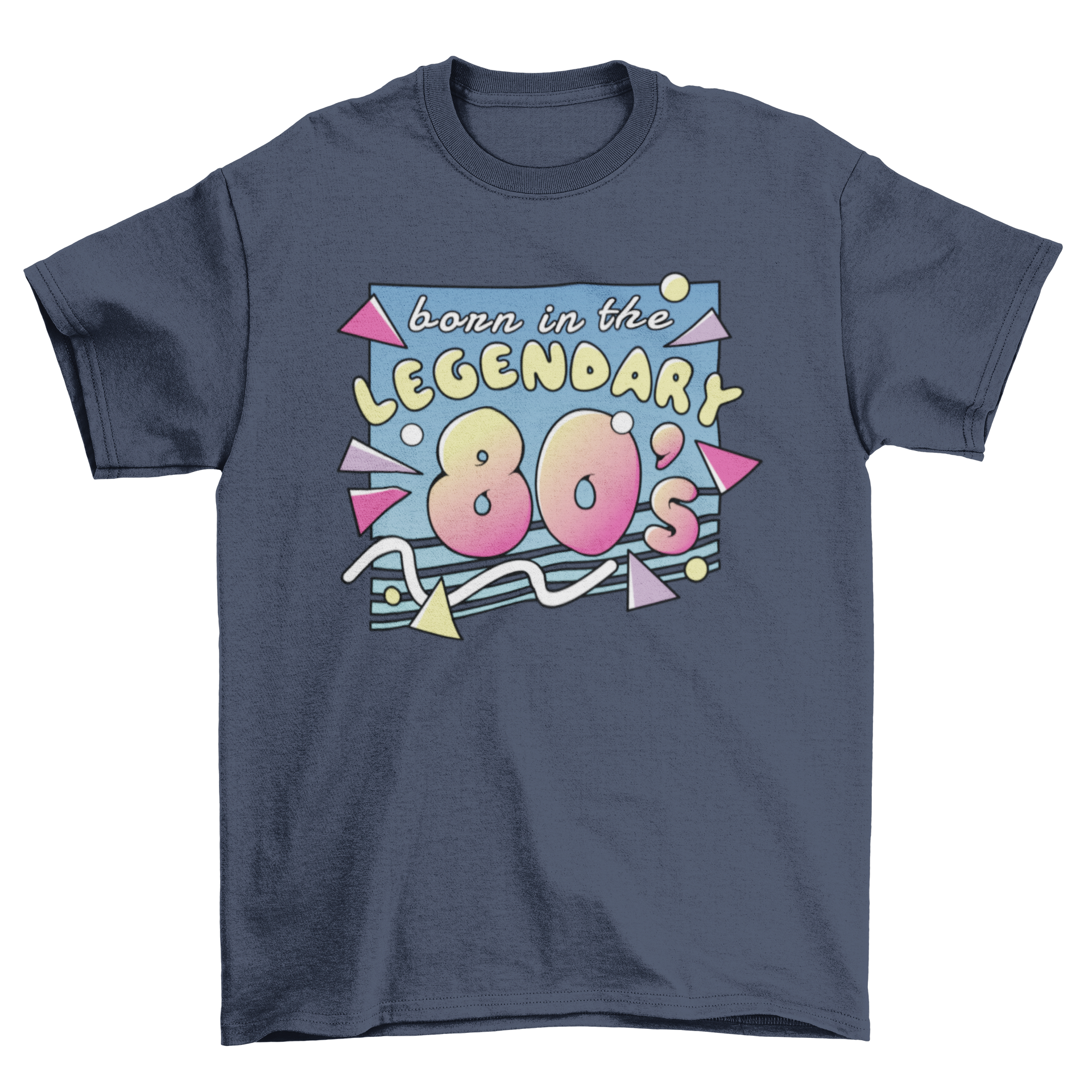 A stylish retro t-shirt featuring the quote 'Born in the legendary 80's' in vibrant colors, perfect for 80s enthusiasts.