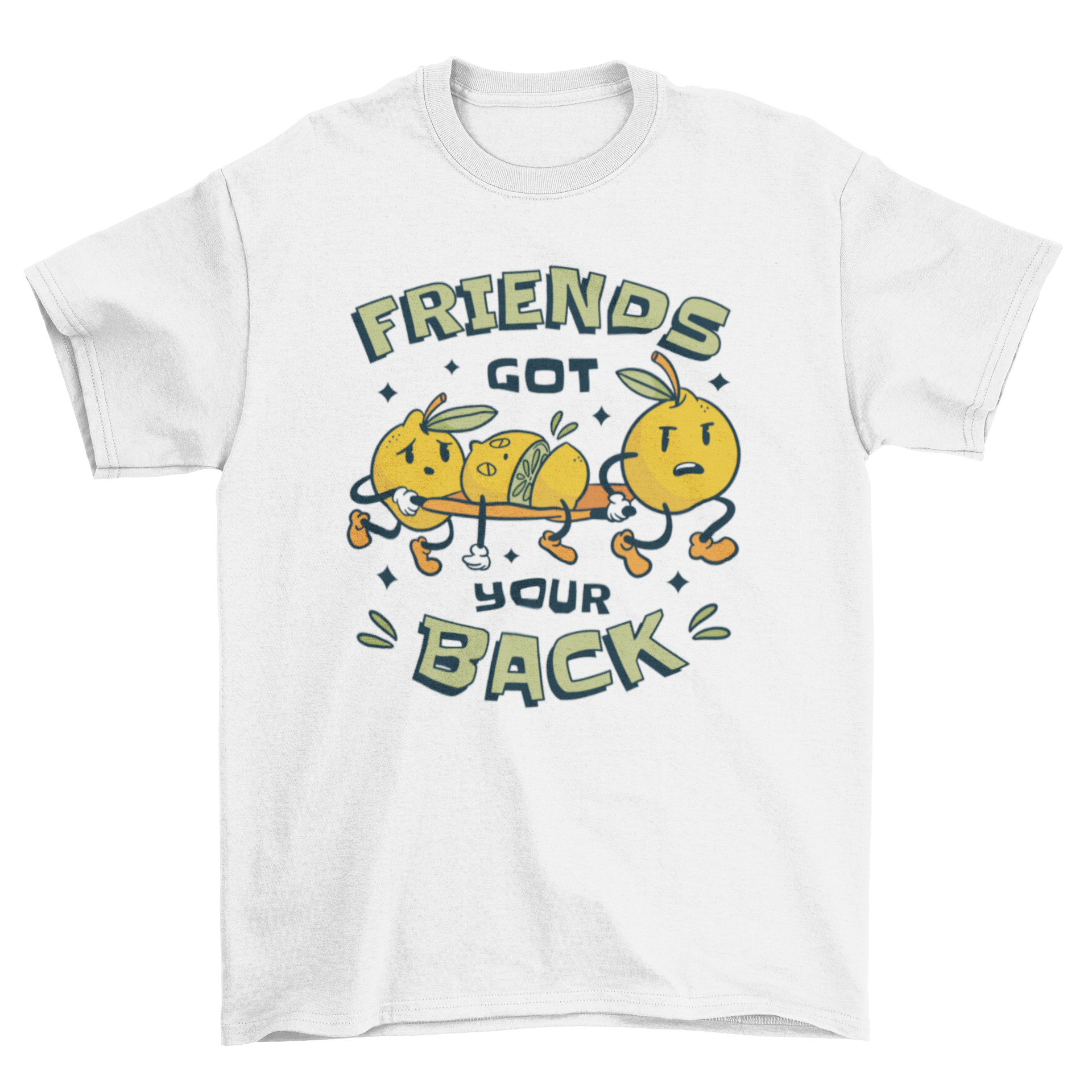 A humorous t-shirt featuring two lemons carrying an injured lemon with the quote 'Friends got your back'.