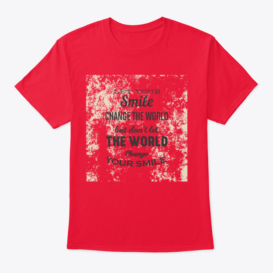 A stylish t-shirt featuring the phrase 'Let Your Smile Change The World' in a vibrant design, made from 100% cotton for comfort.