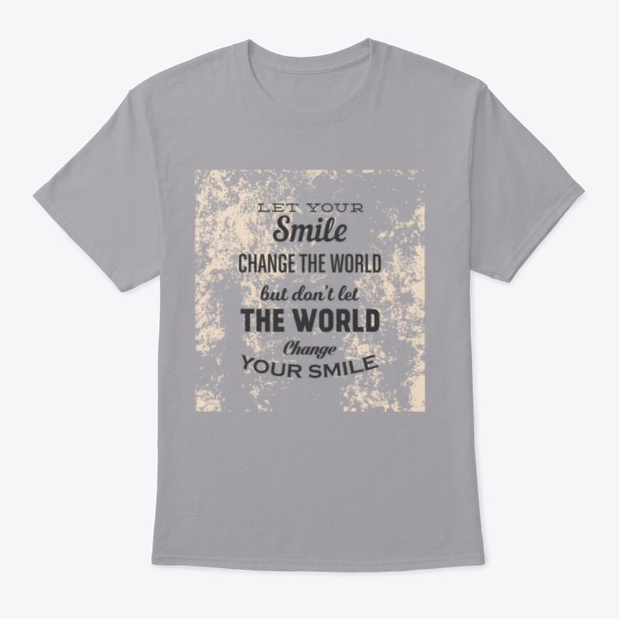 A stylish t-shirt featuring the phrase 'Let Your Smile Change The World' in a vibrant design, made from 100% cotton for comfort.