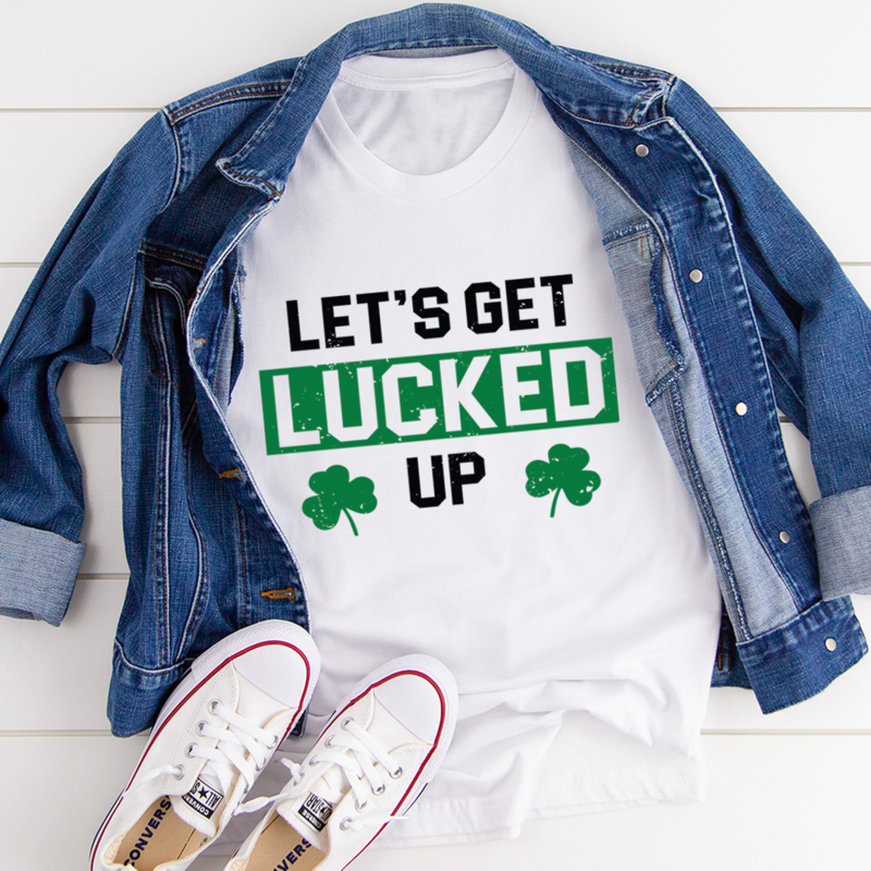 A stylish Let's Get Lucked Up T-Shirt made from soft ring-spun cotton, featuring double stitching for durability and available in various sizes.