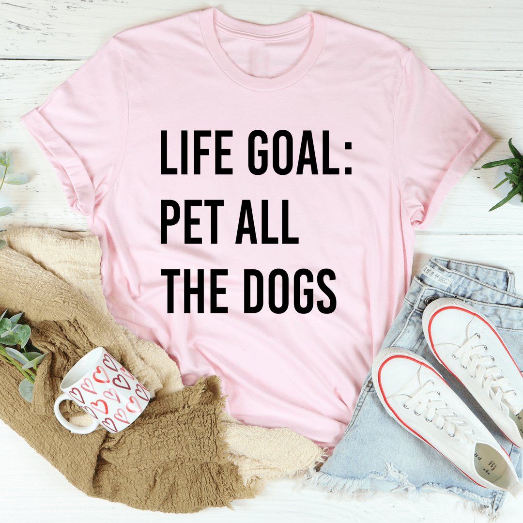 Life Goal Pet All The Dogs T-Shirt featuring a playful dog-themed design, made from soft ring-spun cotton with double stitching for durability.