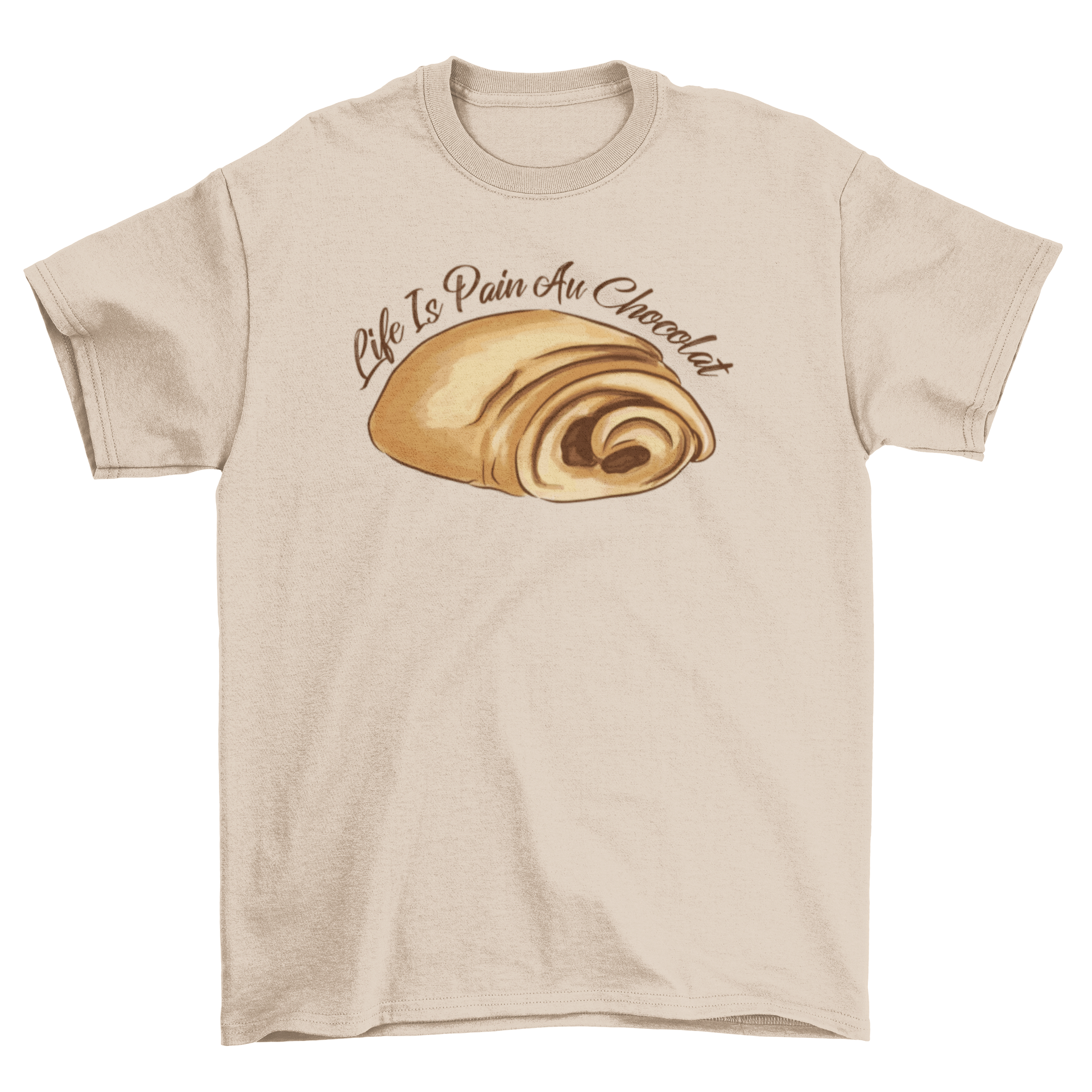 A humorous t-shirt featuring a pain au chocolat with the caption 'Life is pain au chocolat'.