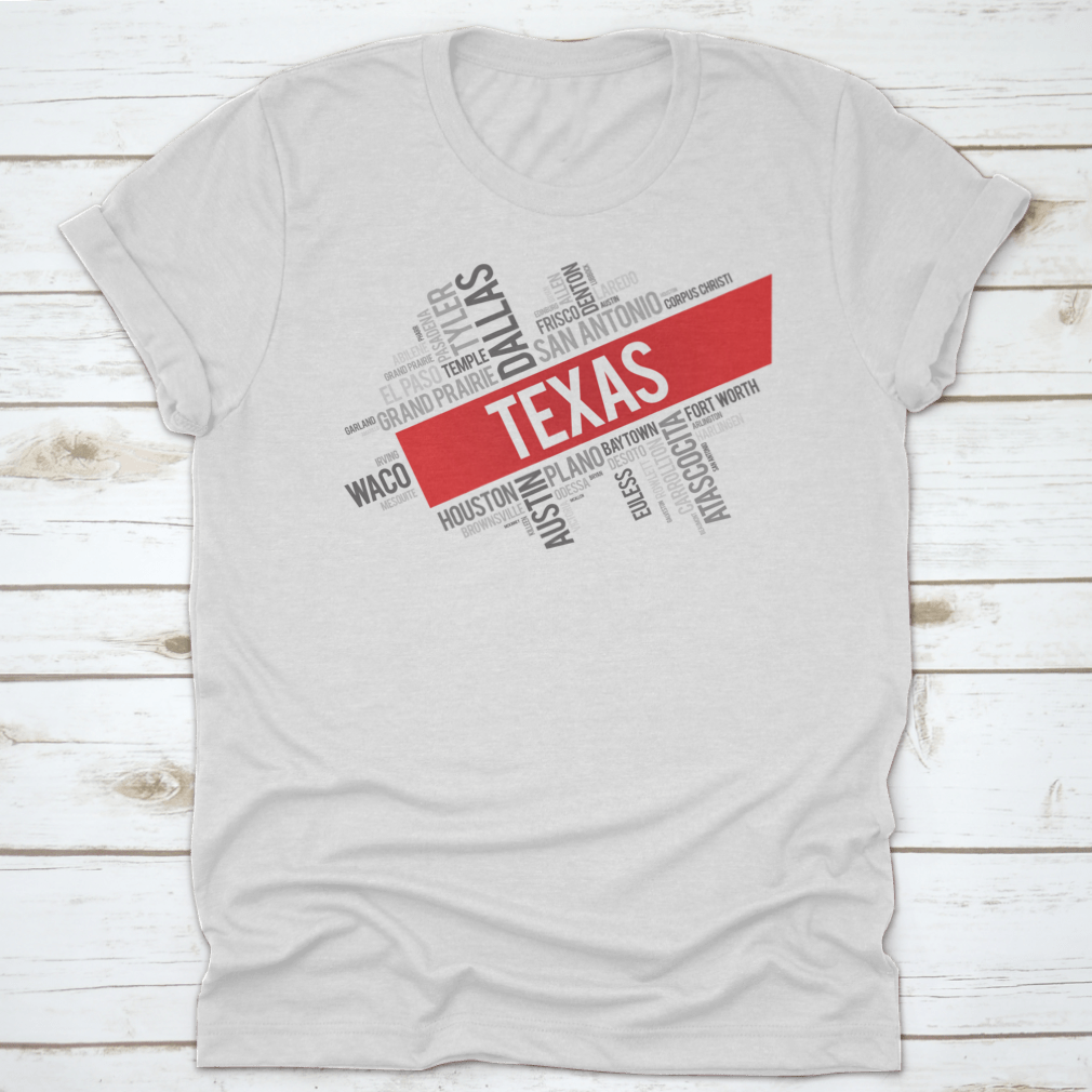 A stylish t-shirt featuring a colorful word cloud of Texas cities, showcasing the vibrant culture and diversity of the Lone Star State.