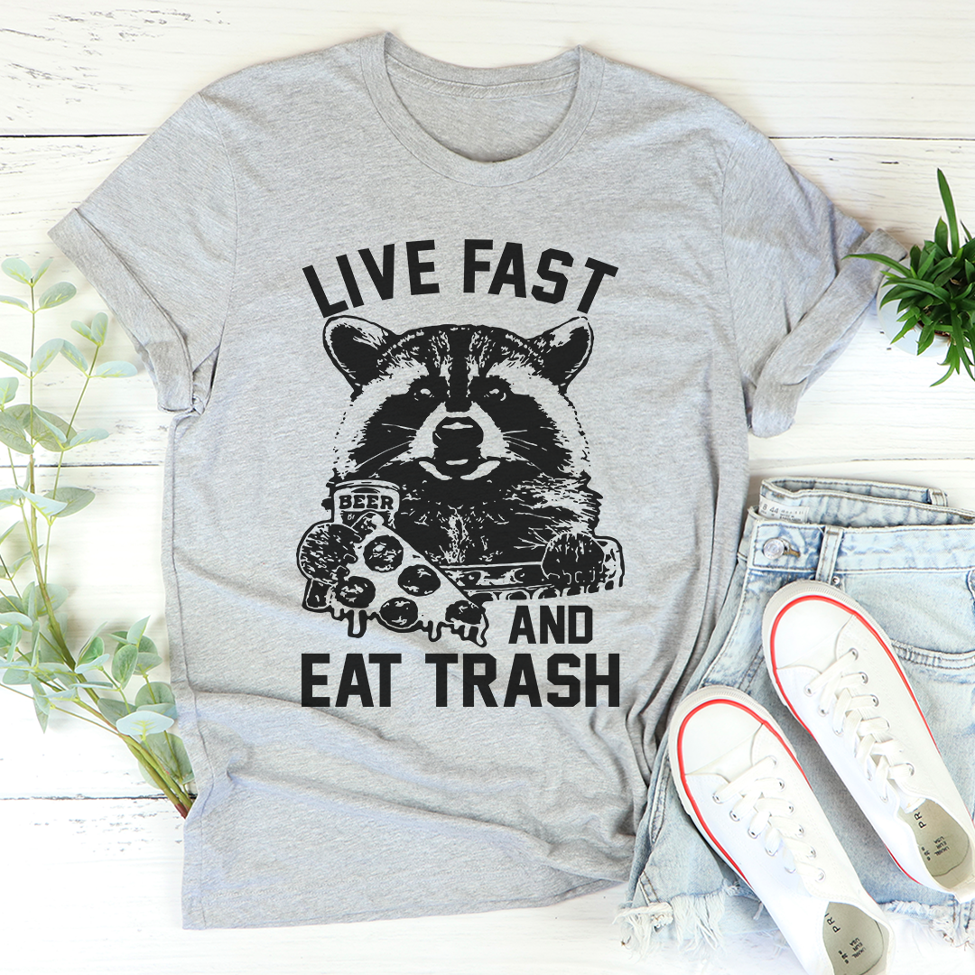 A stylish Live Fast And Eat Trash T-Shirt made from soft cotton, featuring a bold graphic print.