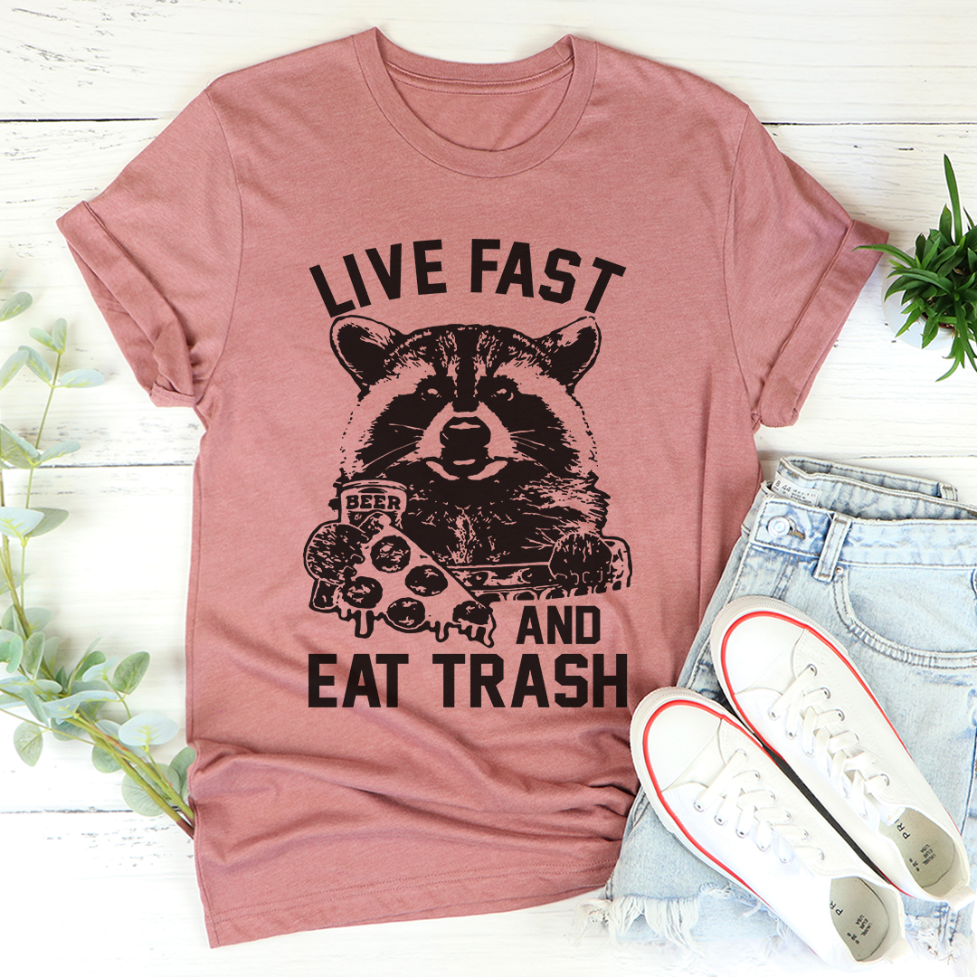 A stylish Live Fast And Eat Trash T-Shirt made from soft cotton, featuring a bold graphic print.