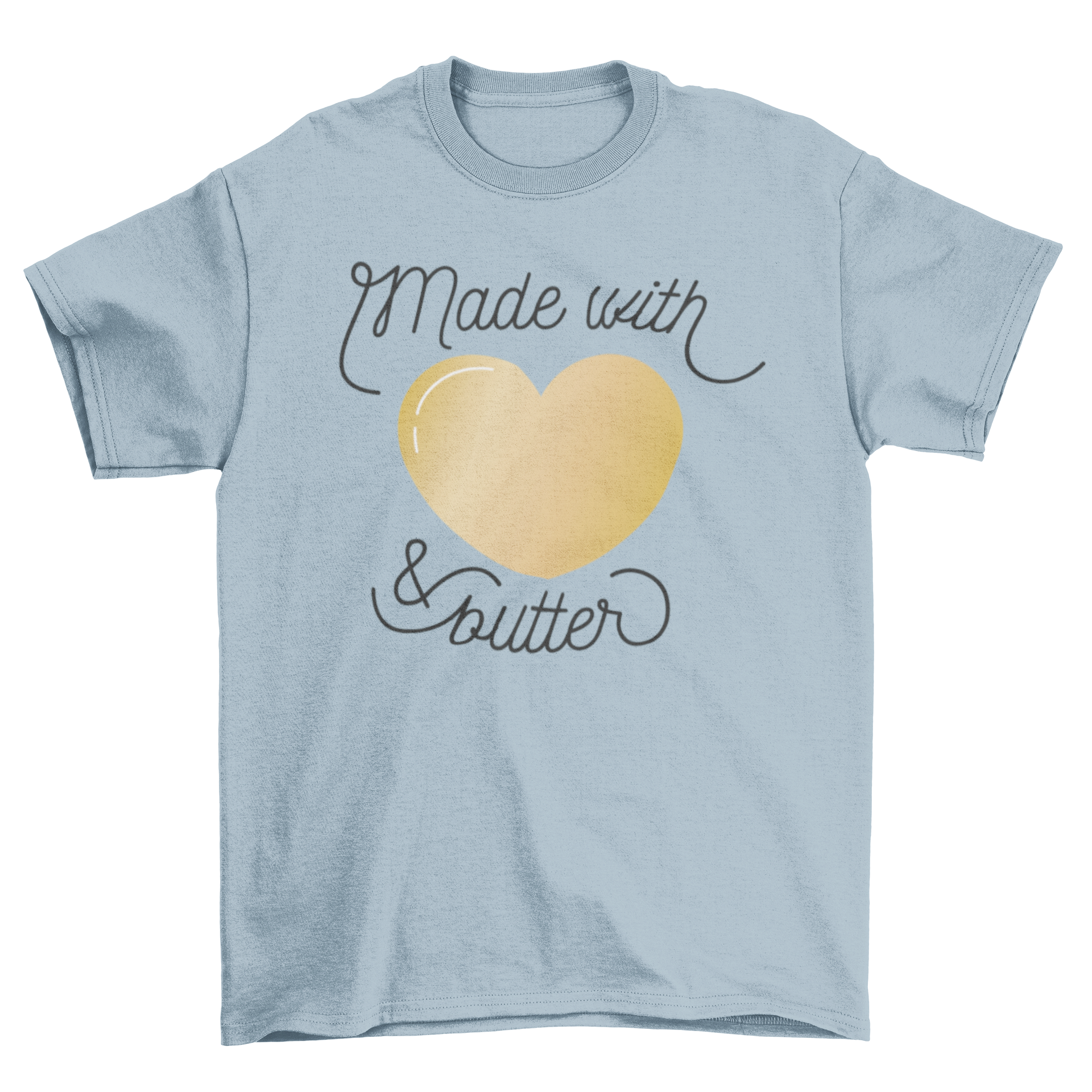 A cute t-shirt featuring a heart design and the quote 'Made with & butter', perfect for cooking enthusiasts.