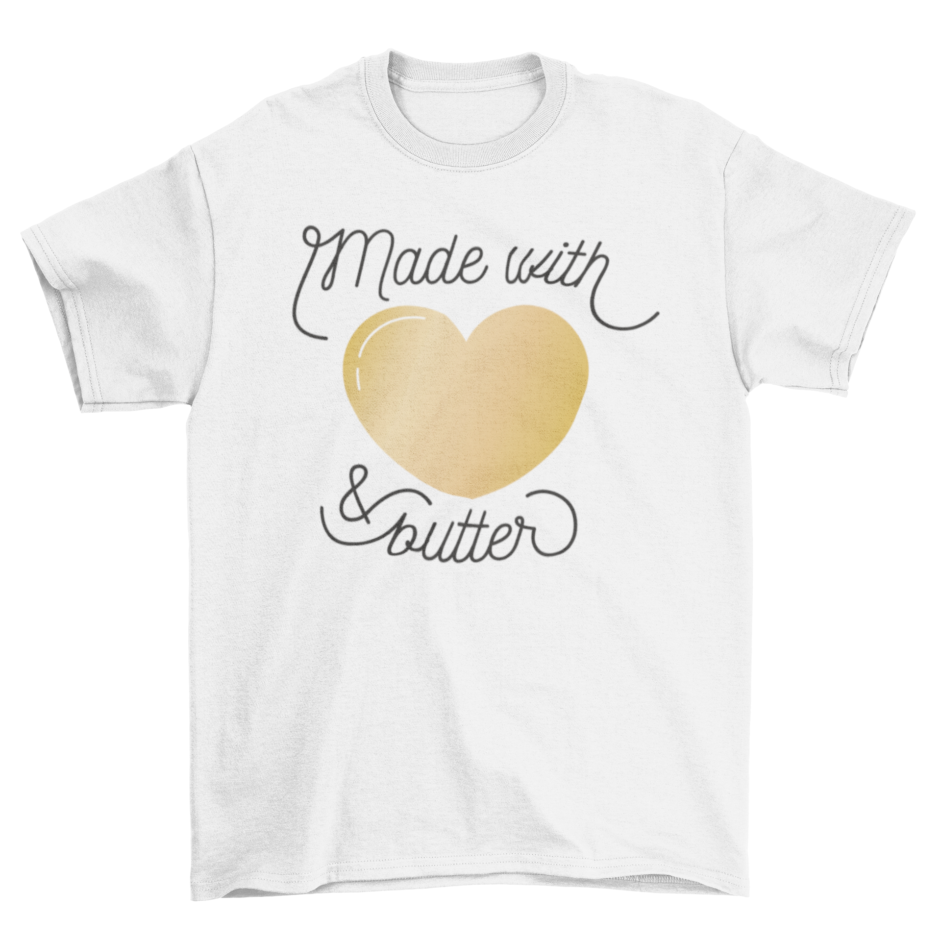 A cute t-shirt featuring a heart design and the quote 'Made with & butter', perfect for cooking enthusiasts.