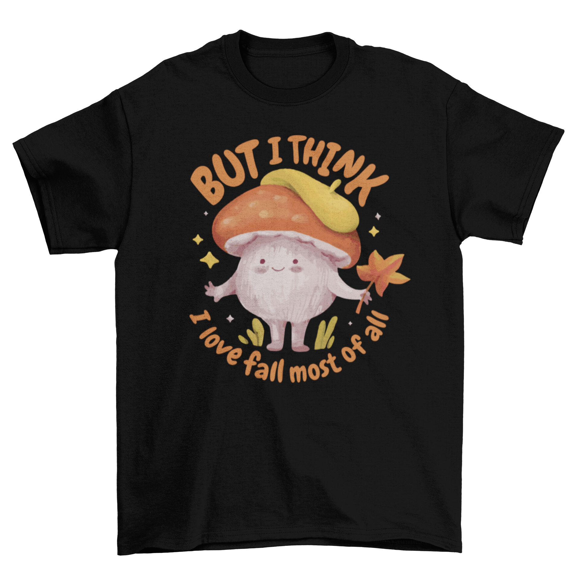 A cute t-shirt featuring a mushroom character holding an autumn leaf with a quote about loving fall.