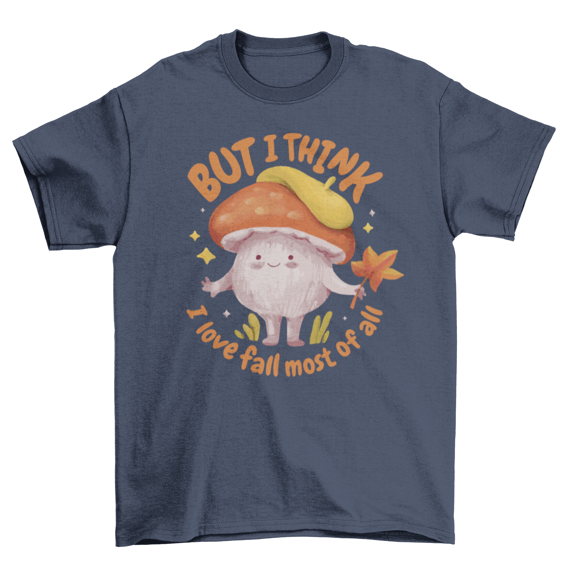 A cute t-shirt featuring a mushroom character holding an autumn leaf with a quote about loving fall.