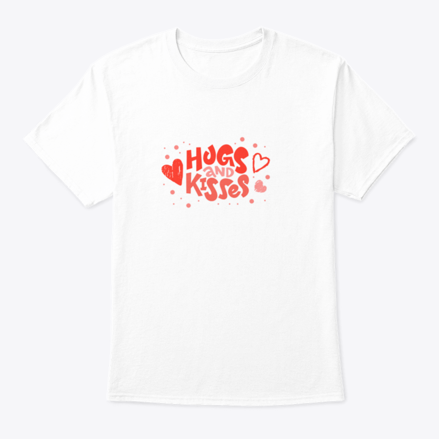 Love Text Hugs And Kisses Lettering Design T-shirt in a classic fit, showcasing a heartfelt message on a soft cotton fabric.