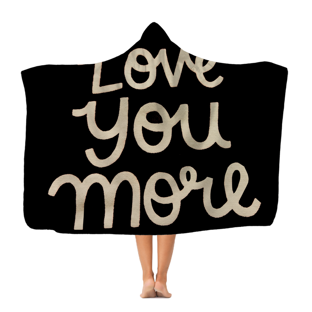 Love You More Classic Adult Hooded Blanket in soft polar fleece with integrated hood, perfect for snuggling and lounging.