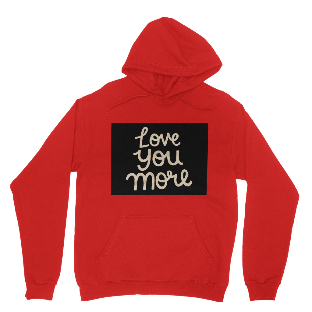 Love You More Classic Adult Hoodie in various colors, featuring a kangaroo pouch pocket and double fabric hood.