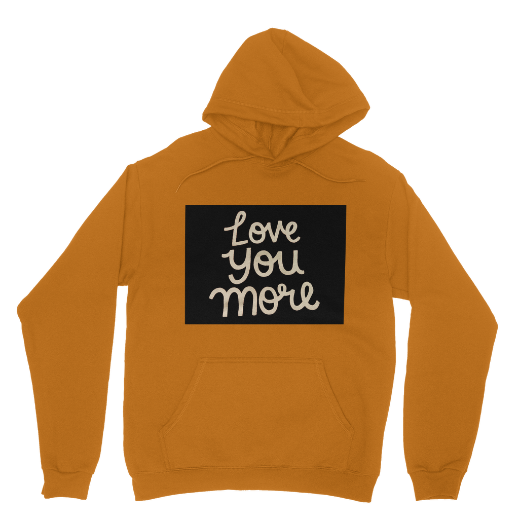 Love You More Classic Adult Hoodie in various colors, featuring a kangaroo pouch pocket and double fabric hood.