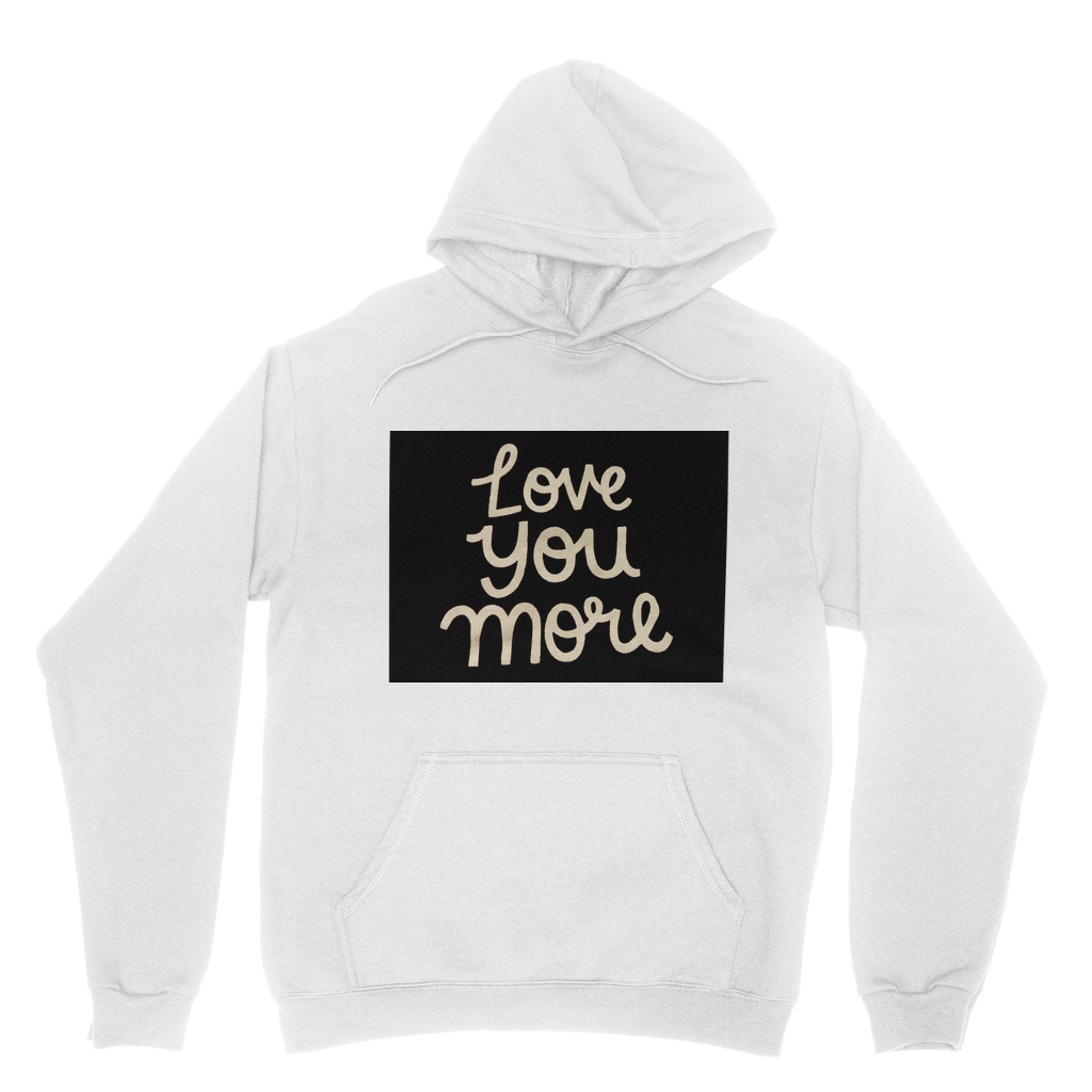 Love You More Classic Adult Hoodie in various colors, featuring a kangaroo pouch pocket and double fabric hood.