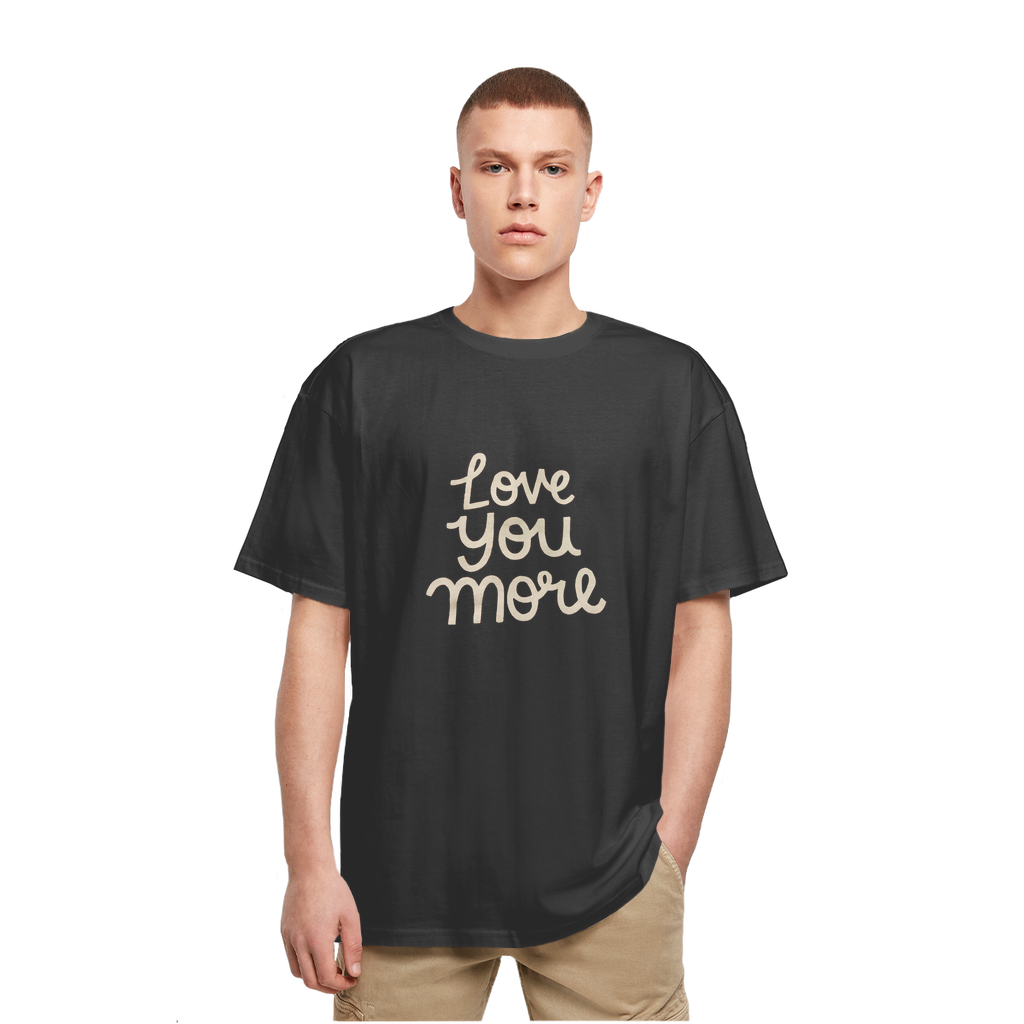 Love You More Heavy Oversized T-Shirt featuring a classic crew neck, dropped shoulders, and soft cotton fabric in a stylish oversized fit.