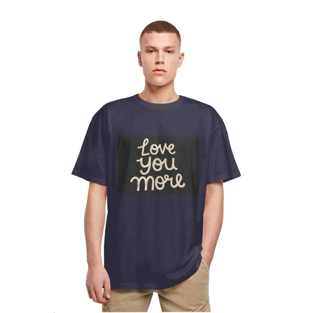 Love You More Heavy Oversized T-Shirt featuring a classic crew neck, dropped shoulders, and soft cotton fabric in a stylish oversized fit.