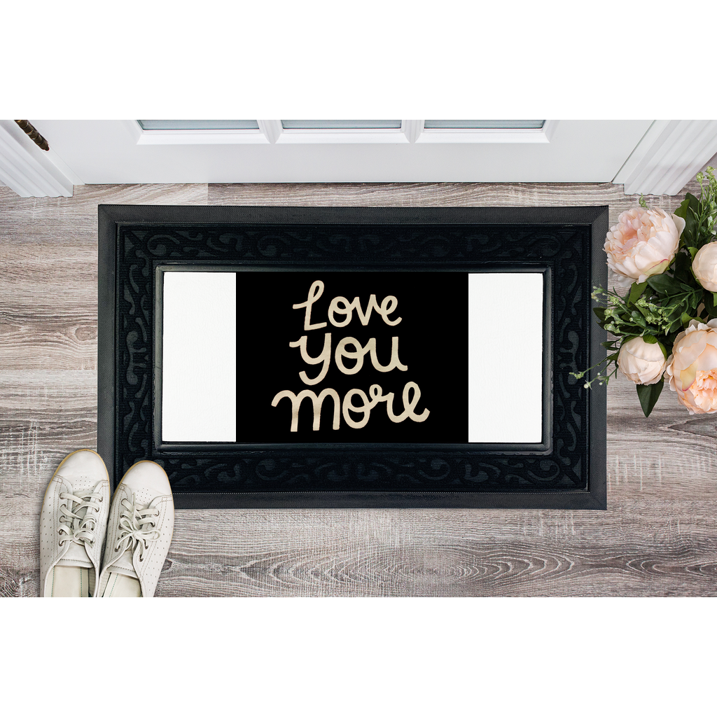 Love You More Sublimation Heavy Duty Door Mat with a stylish fabric brush border and customizable center.