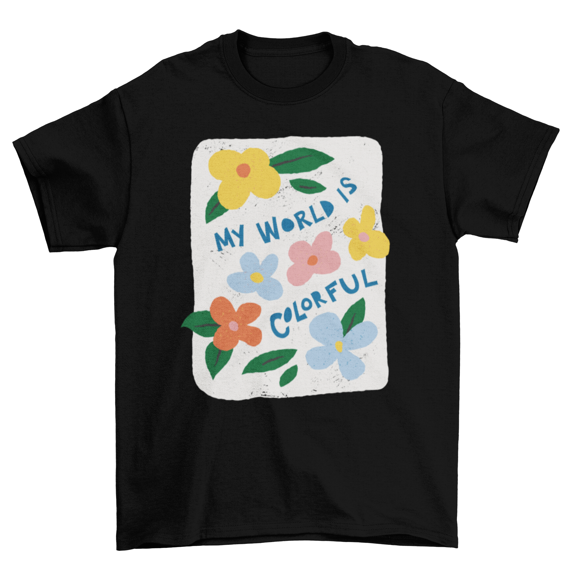 A vibrant t-shirt featuring a colorful floral design and the quote 'My world is colorful', perfect for casual wear.