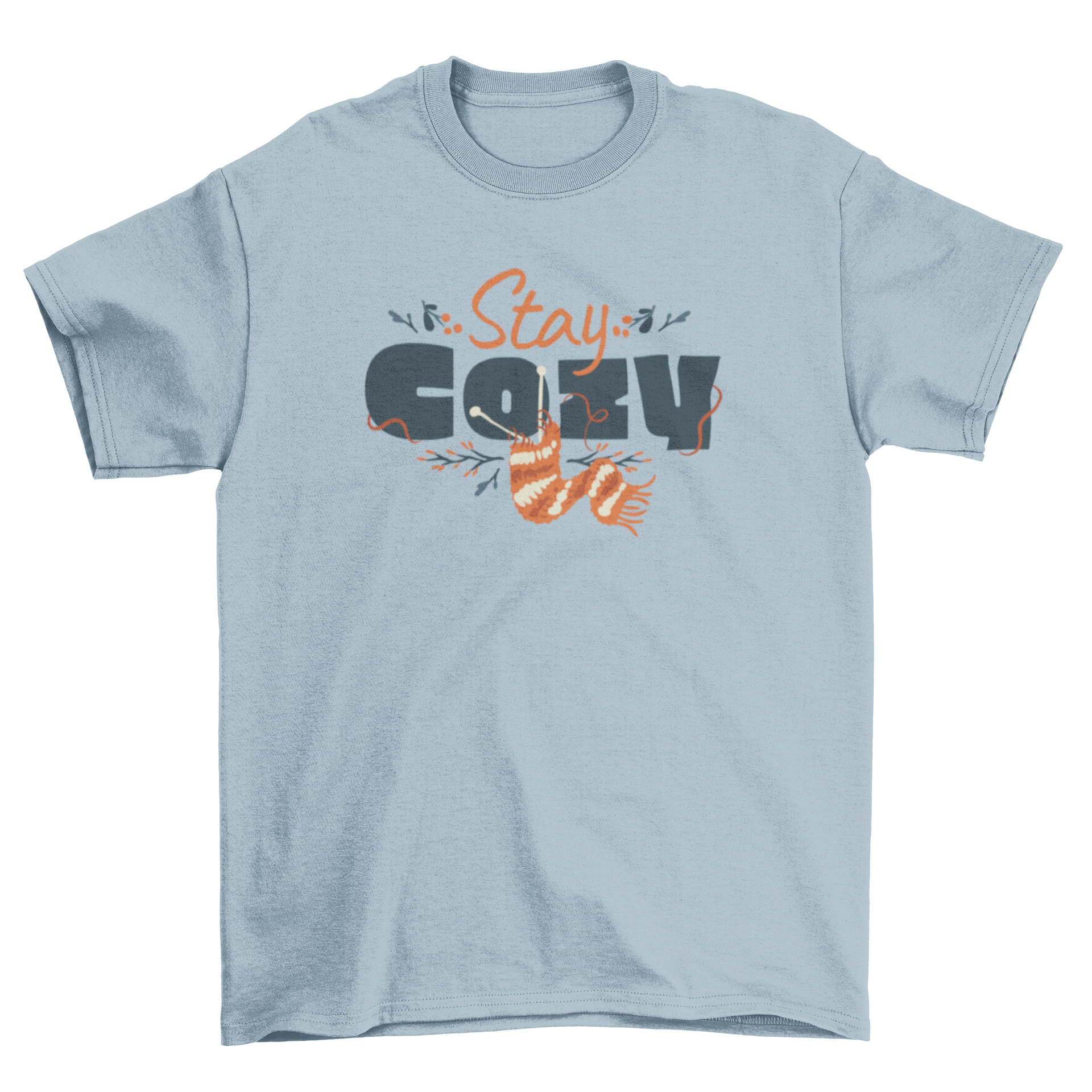 Lovely cozy quote t-shirt featuring 'Stay Cozy' text and knitting needles design.