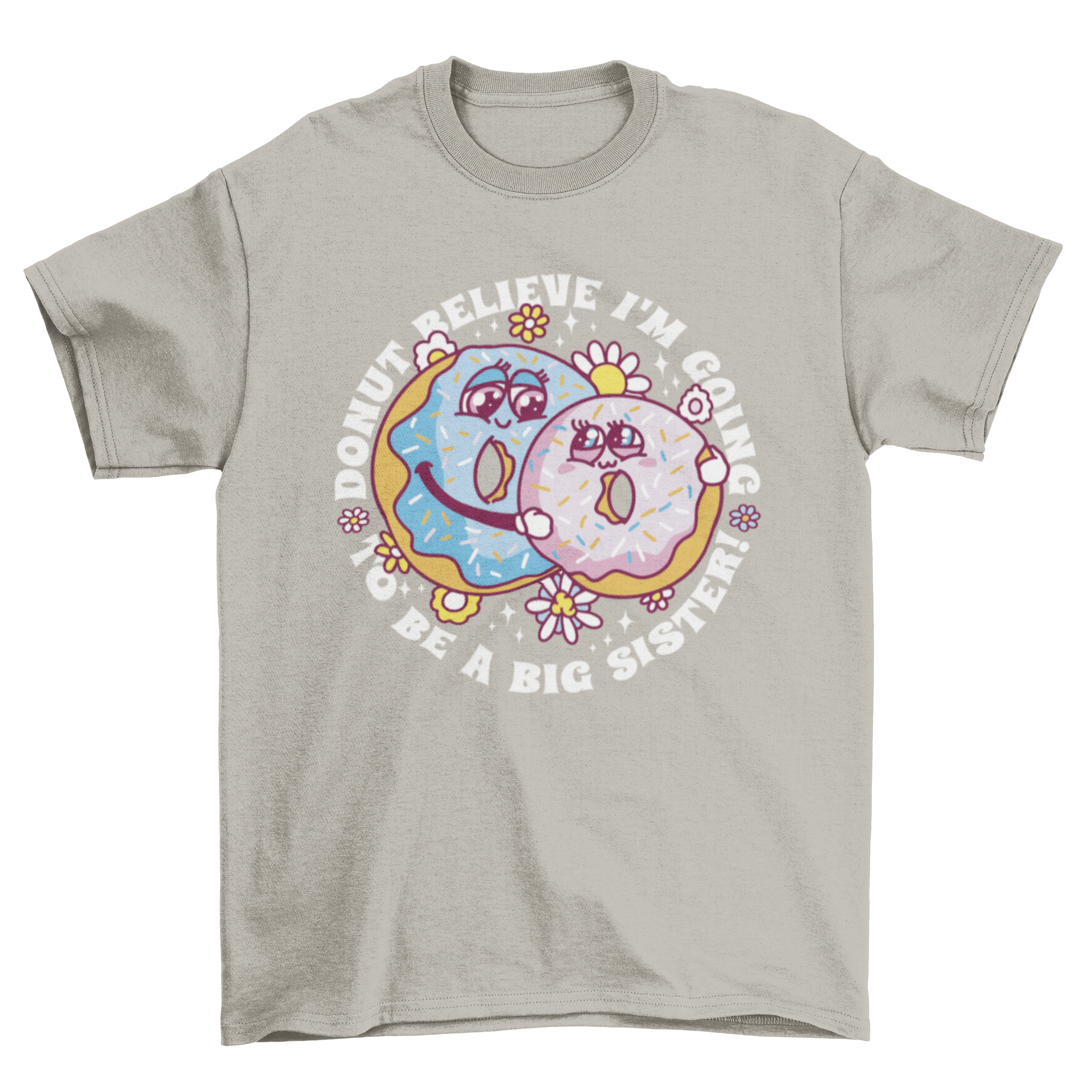 Cute t-shirt featuring two colorful donuts and the quote 'Donut believe I'm going to be a big sister'.