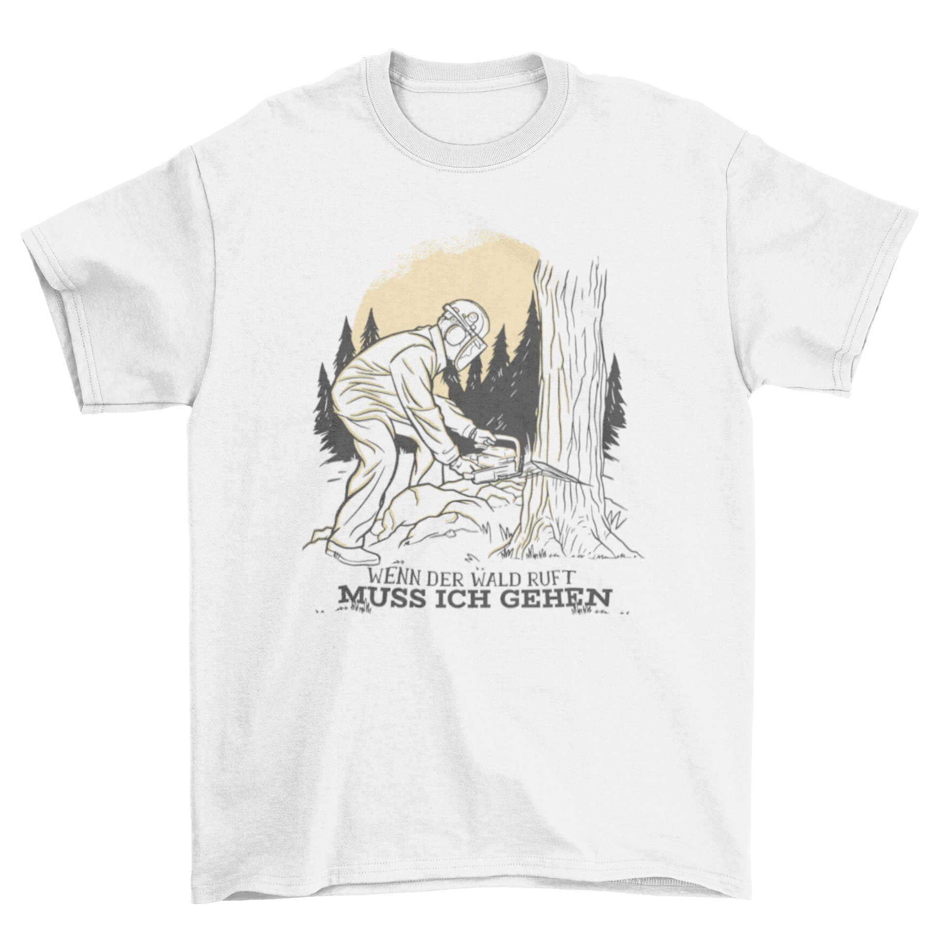 A stylish t-shirt featuring a lumberjack cutting a tree with a chainsaw, accompanied by a German quote about nature.