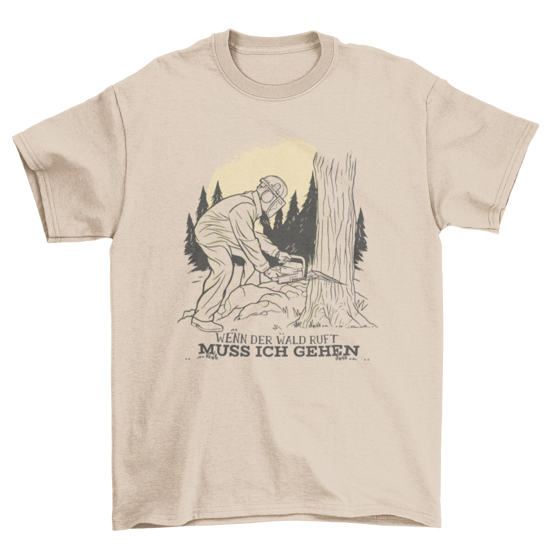 A stylish t-shirt featuring a lumberjack cutting a tree with a chainsaw, accompanied by a German quote about nature.