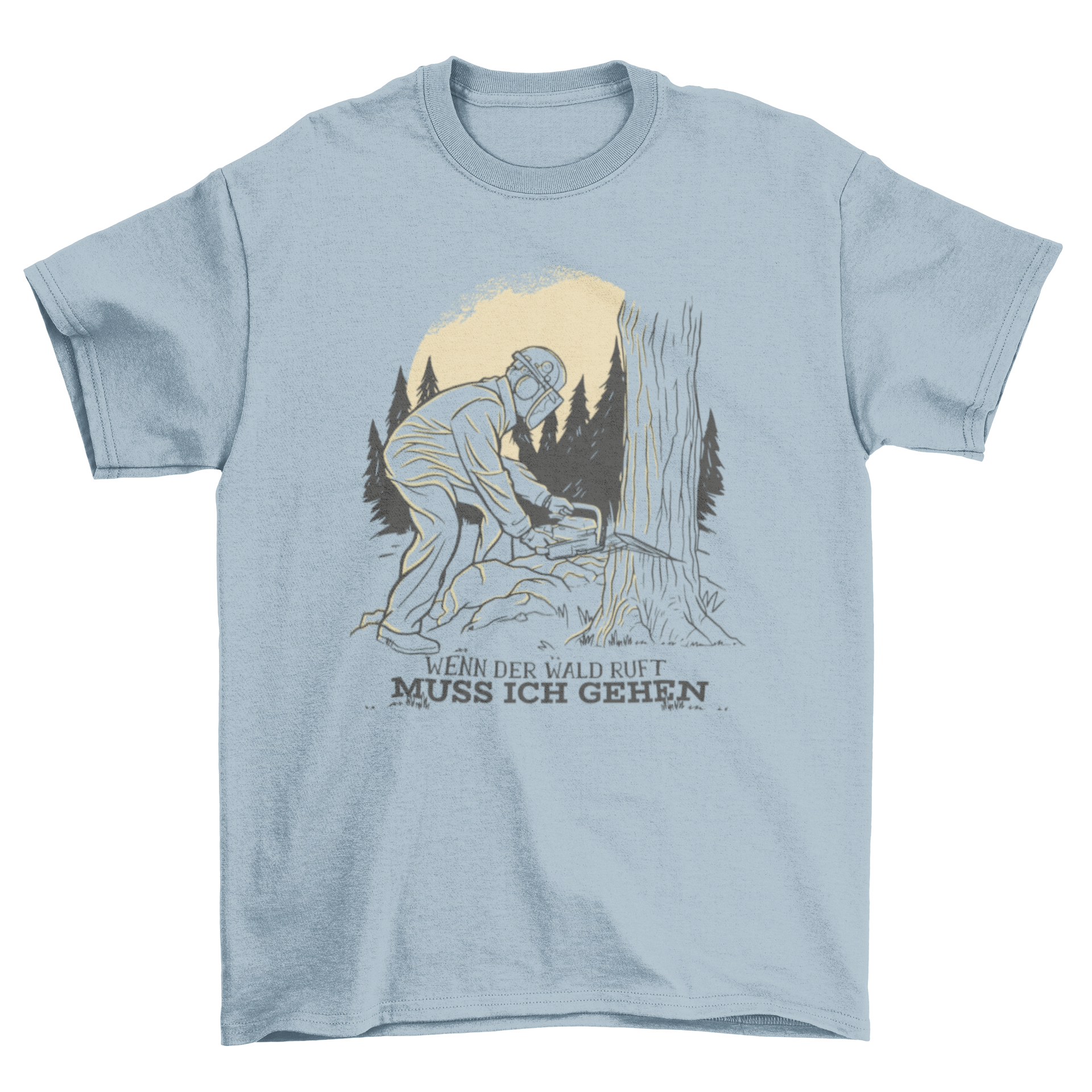 A stylish t-shirt featuring a lumberjack cutting a tree with a chainsaw, accompanied by a German quote about nature.