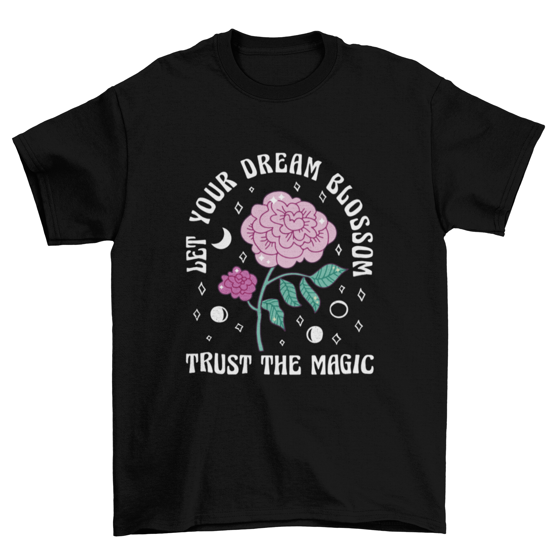 Magic Rose Dreams Come True T-Shirt featuring a rose design with magical elements and an inspirational quote.