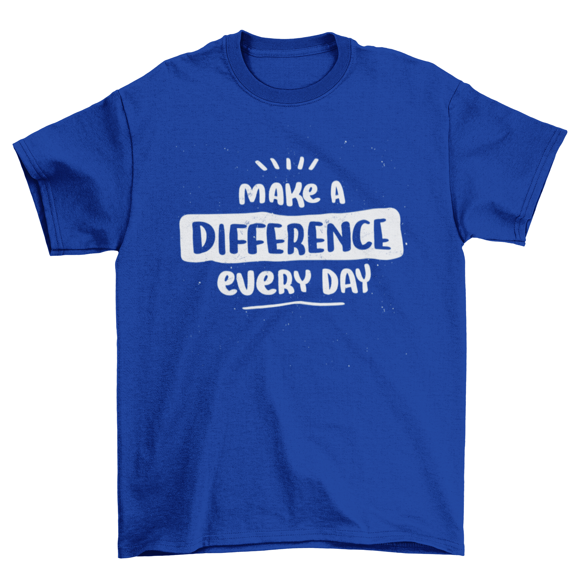 A stylish t-shirt featuring the inspirational phrase 'Make a difference every day' in bold lettering.