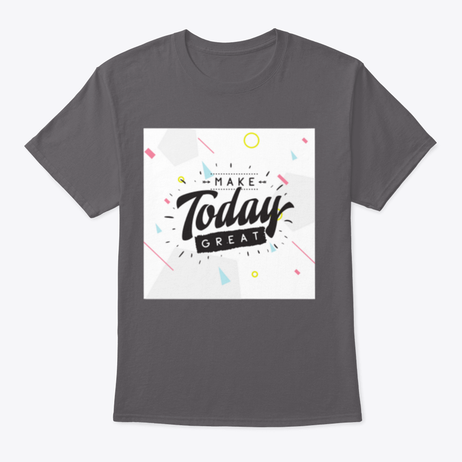 A stylish Make Today Great Inspirational Design T-Shirt in a classic fit, showcasing its motivational message and high-quality fabric.