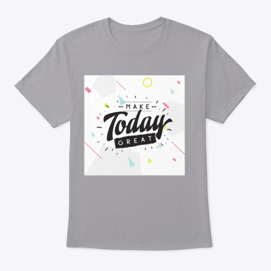 A stylish Make Today Great Inspirational Design T-Shirt in a classic fit, showcasing its motivational message and high-quality fabric.