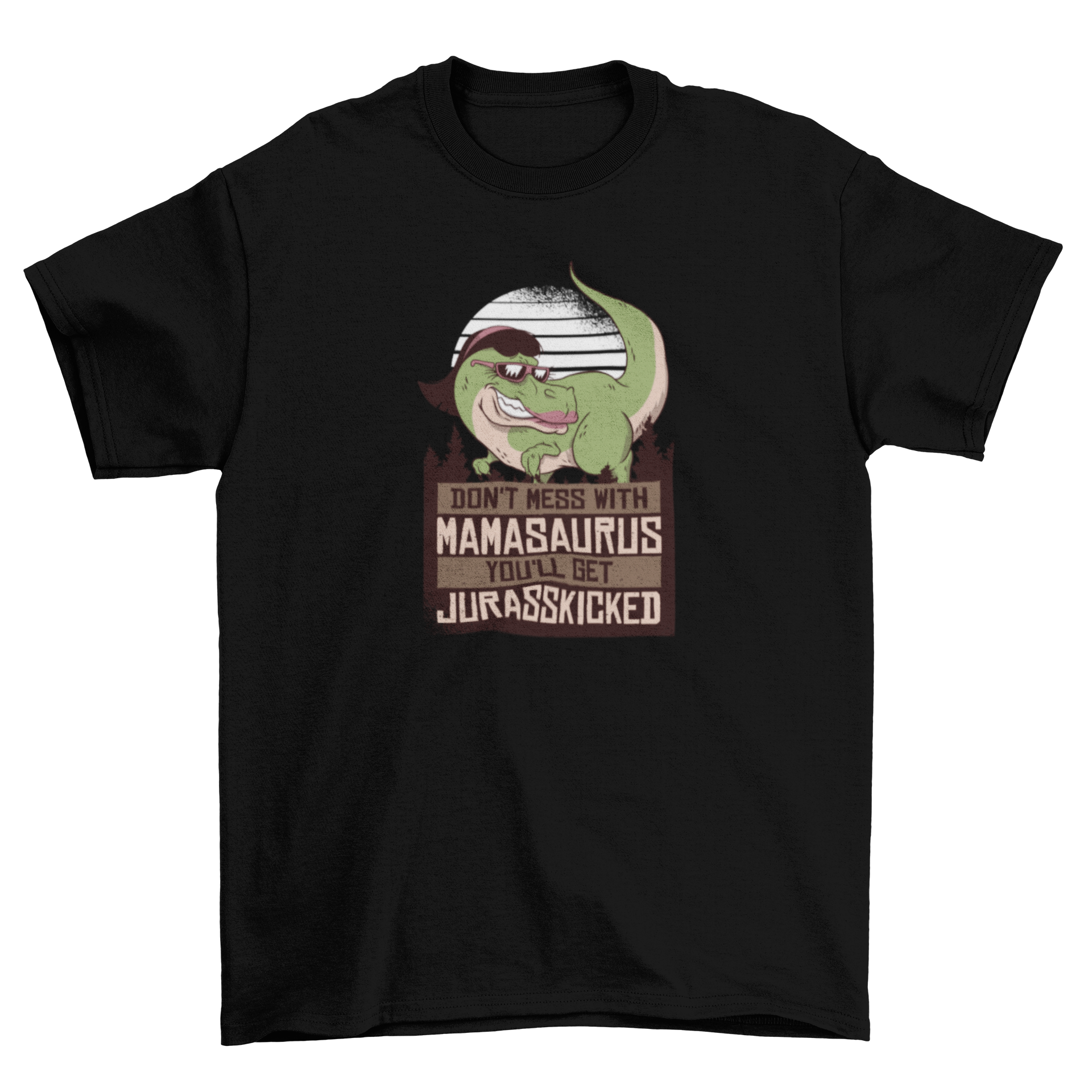 Mamasaurus Mom Dinosaur T-shirt featuring a T-rex and humorous quote.