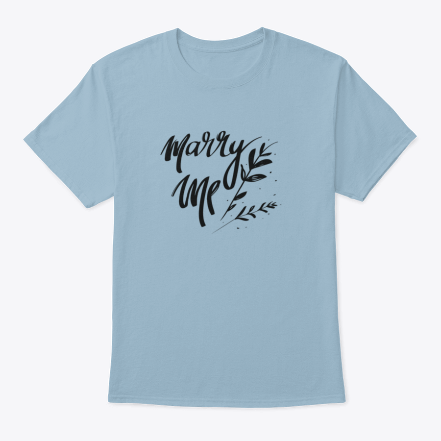 A stylish cotton t-shirt featuring romantic 'Marry Me' typography, perfect for young couples.