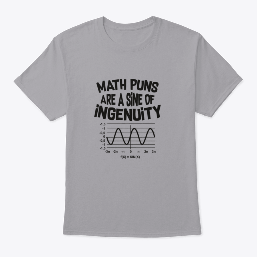 A comfortable Math Puns T-shirt featuring a clever math pun design, made from high-quality cotton fabric.