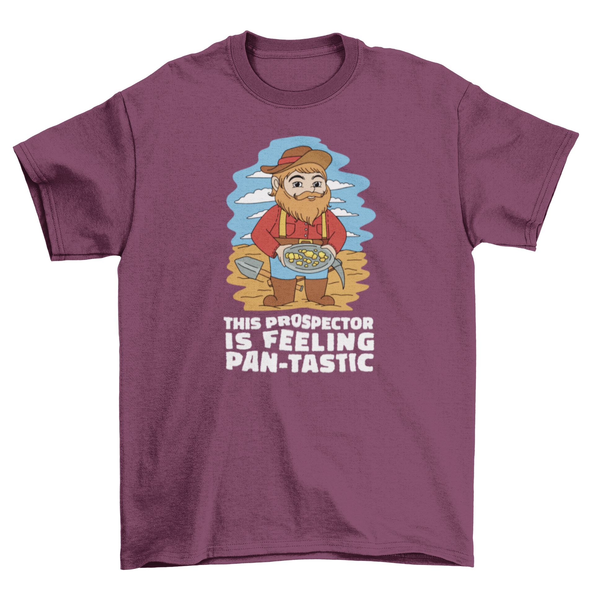 Cartoon-style t-shirt featuring a miner holding gold with a humorous quote.