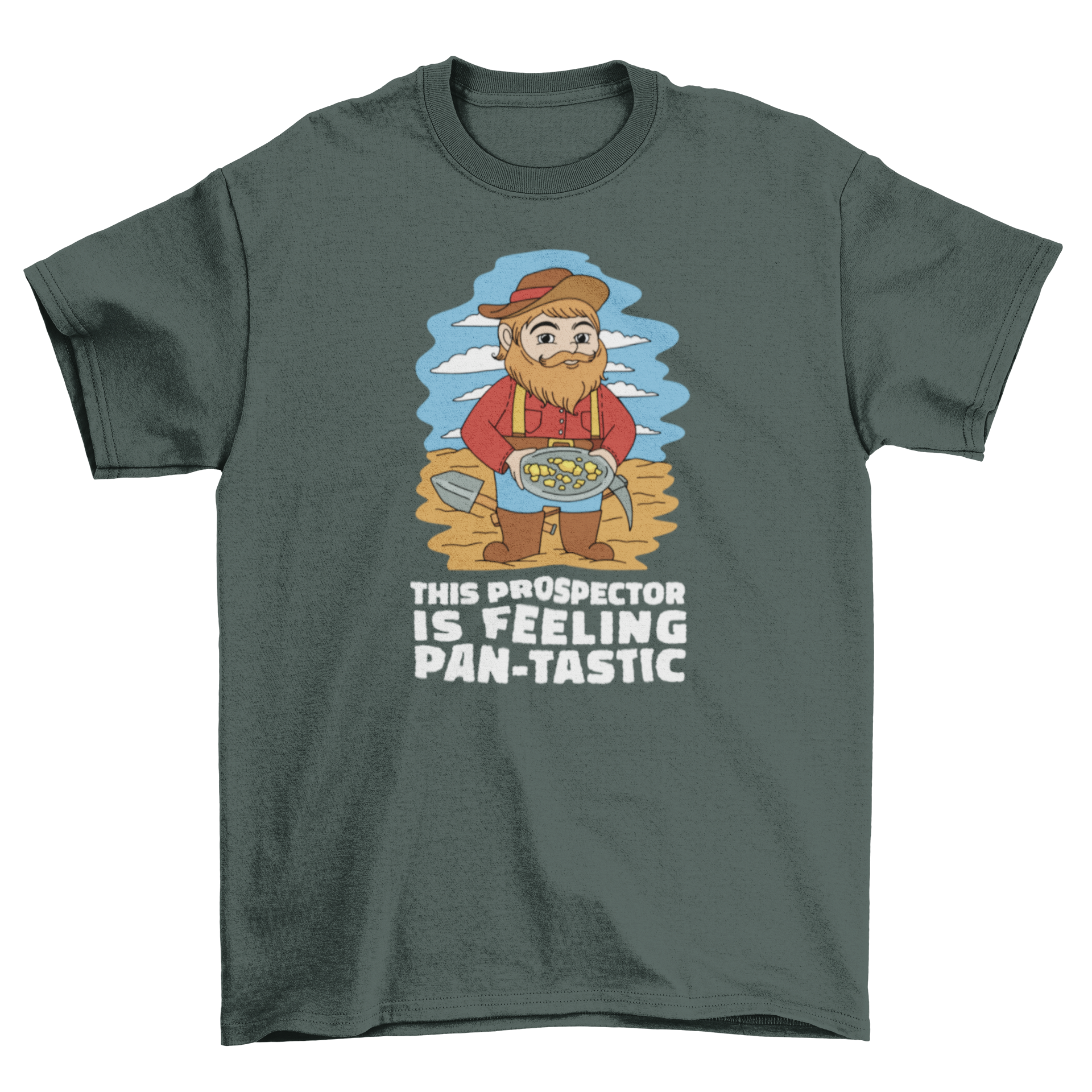 Cartoon-style t-shirt featuring a miner holding gold with a humorous quote.