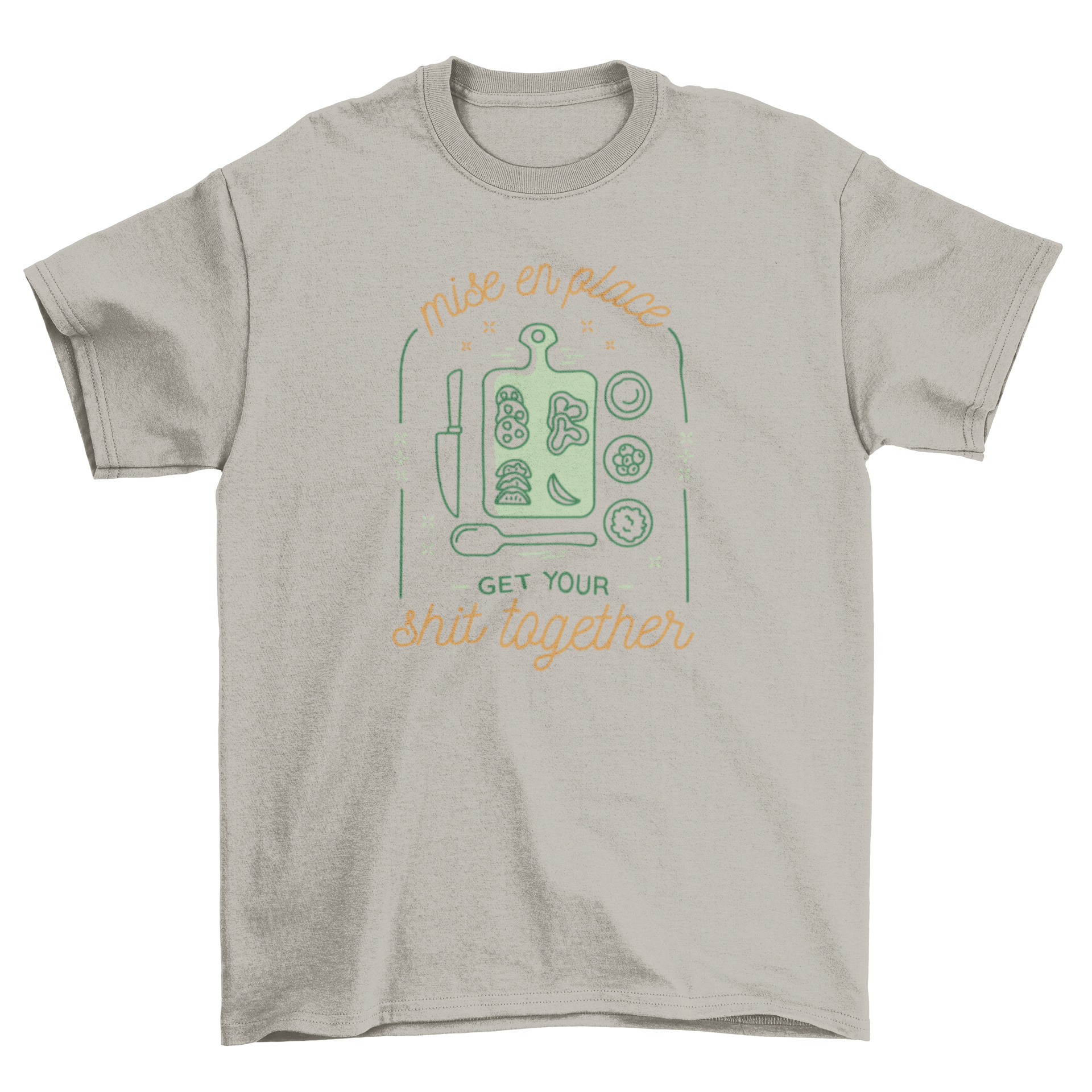 Mise-en-place cooking quote t-shirt featuring a cutting board and cooking elements.