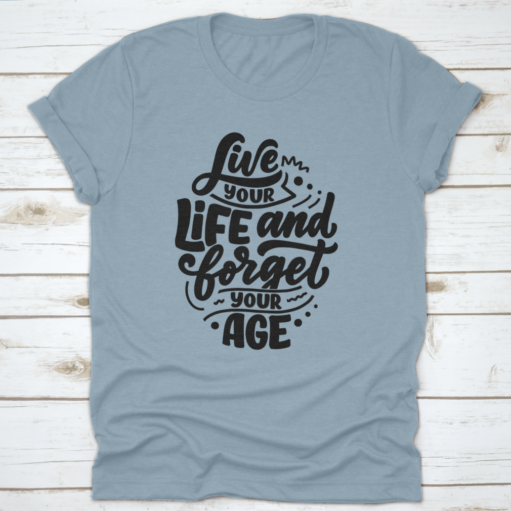 A stylish cotton t-shirt featuring modern hand-drawn lettering with a quote about old age, showcasing its comfortable fit and quality fabric.