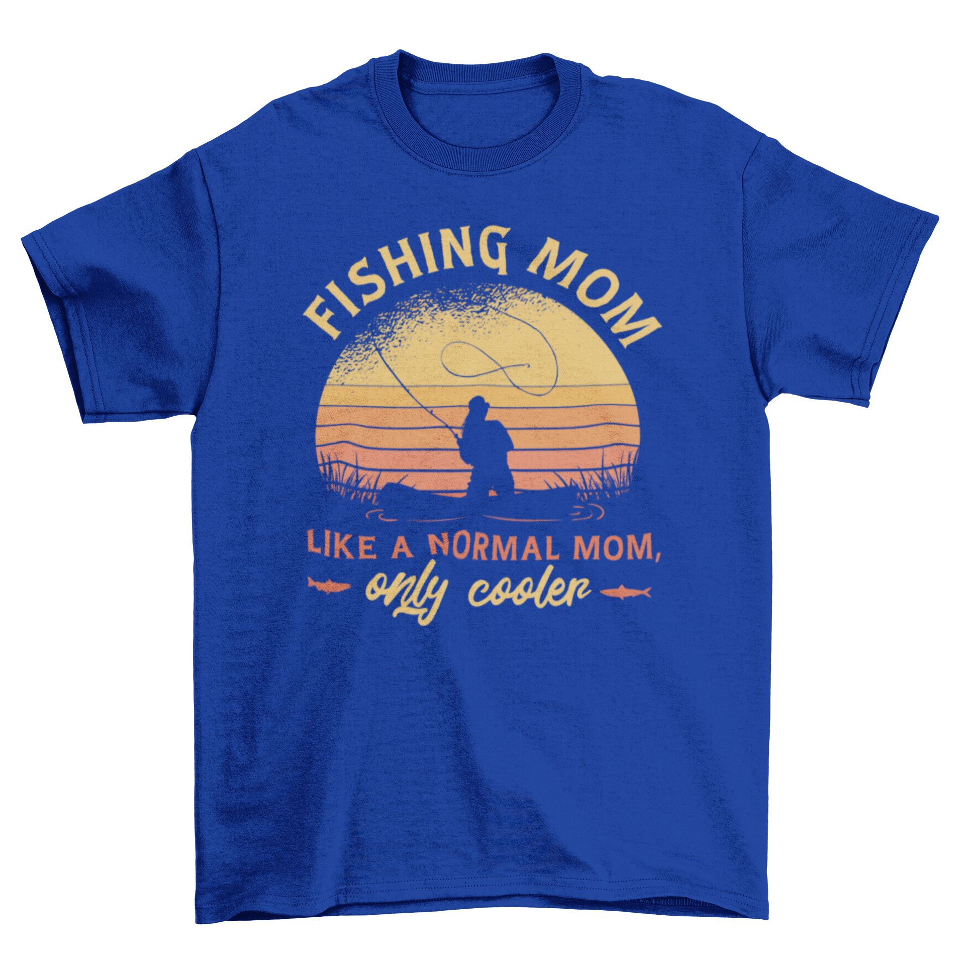 A stylish t-shirt featuring a woman fishing with the quote 'Fishin mom, like a normal mom, only cooler' in vibrant colors.