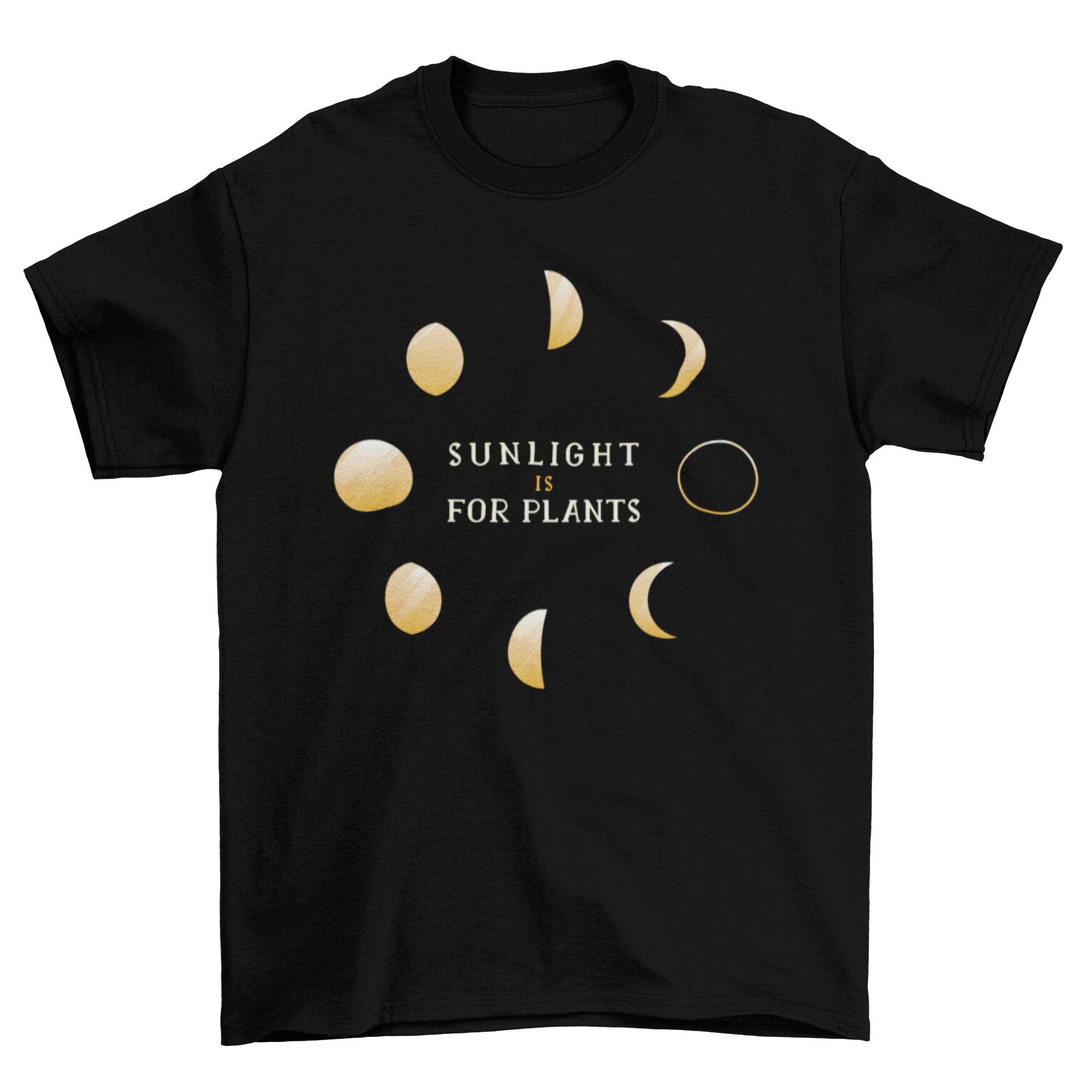 Moon Phase Quote T-shirt featuring moon phases and the quote 'SUNLIGHT IS FOR PLANTS' in a stylish design.