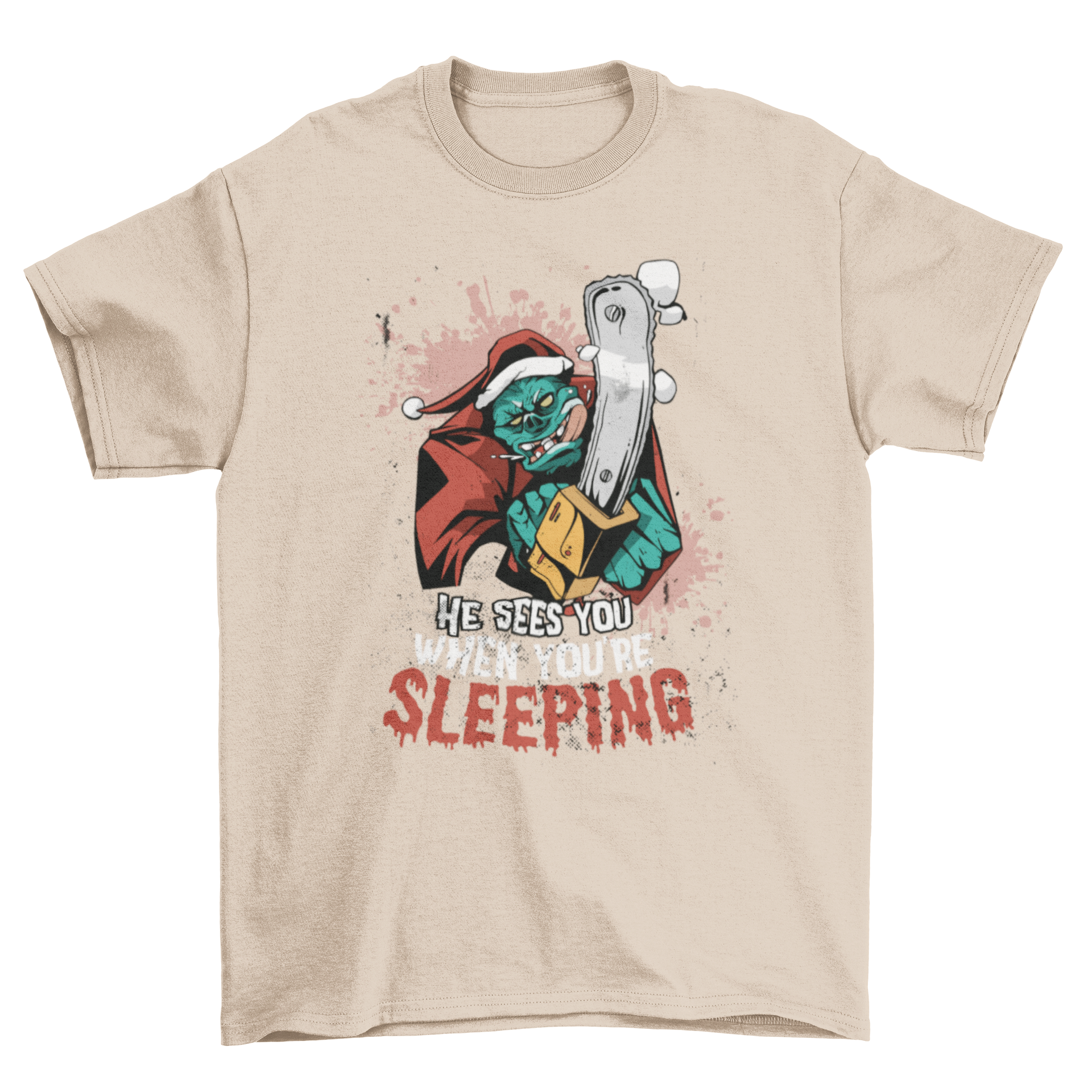 A playful Monster Santa T-shirt featuring a whimsical illustration of Santa Claus as a monster with a humorous caption.