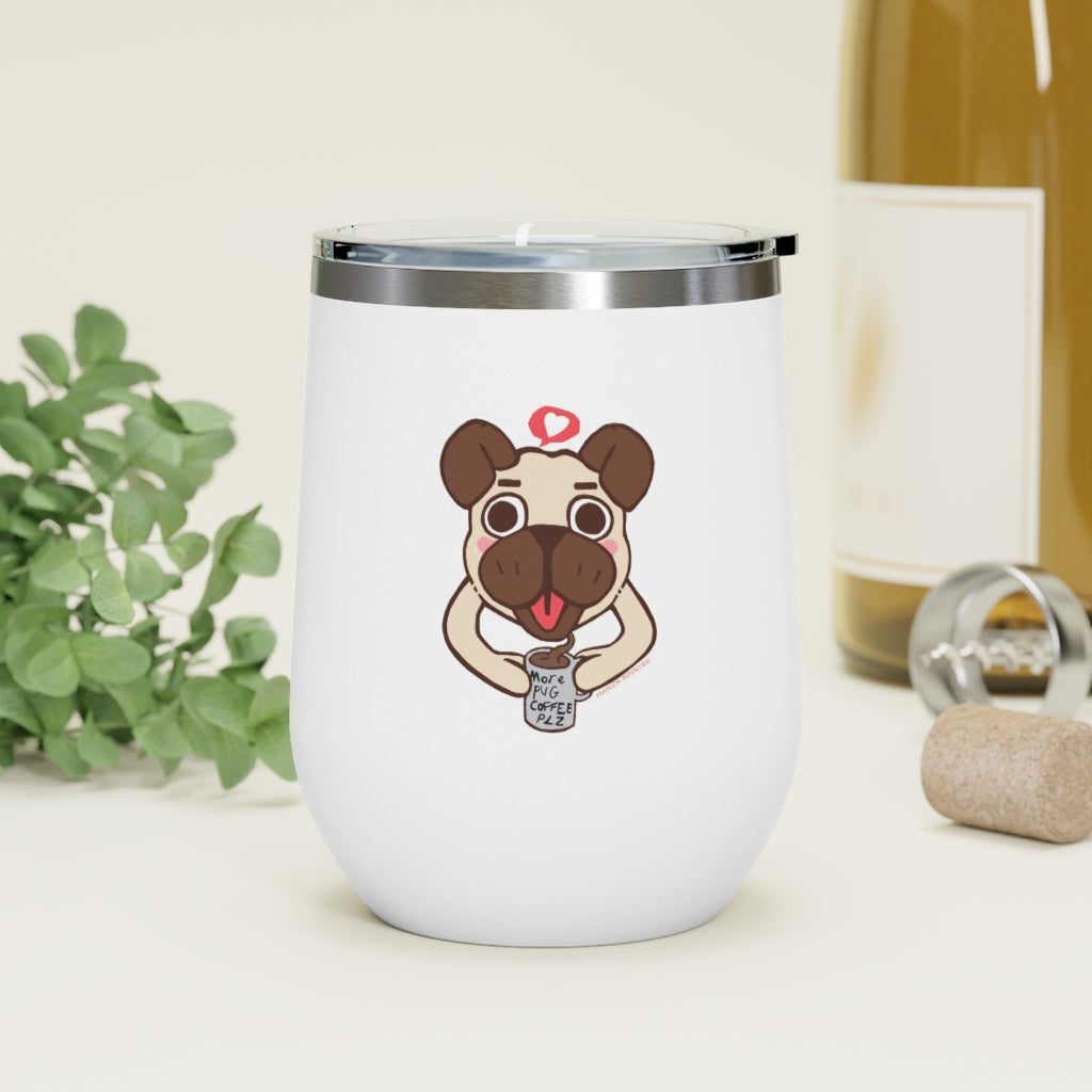 More Pug Coffee Please 12oz Insulated Wine Tumbler with a clear lid, showcasing a stylish design and stainless steel finish.