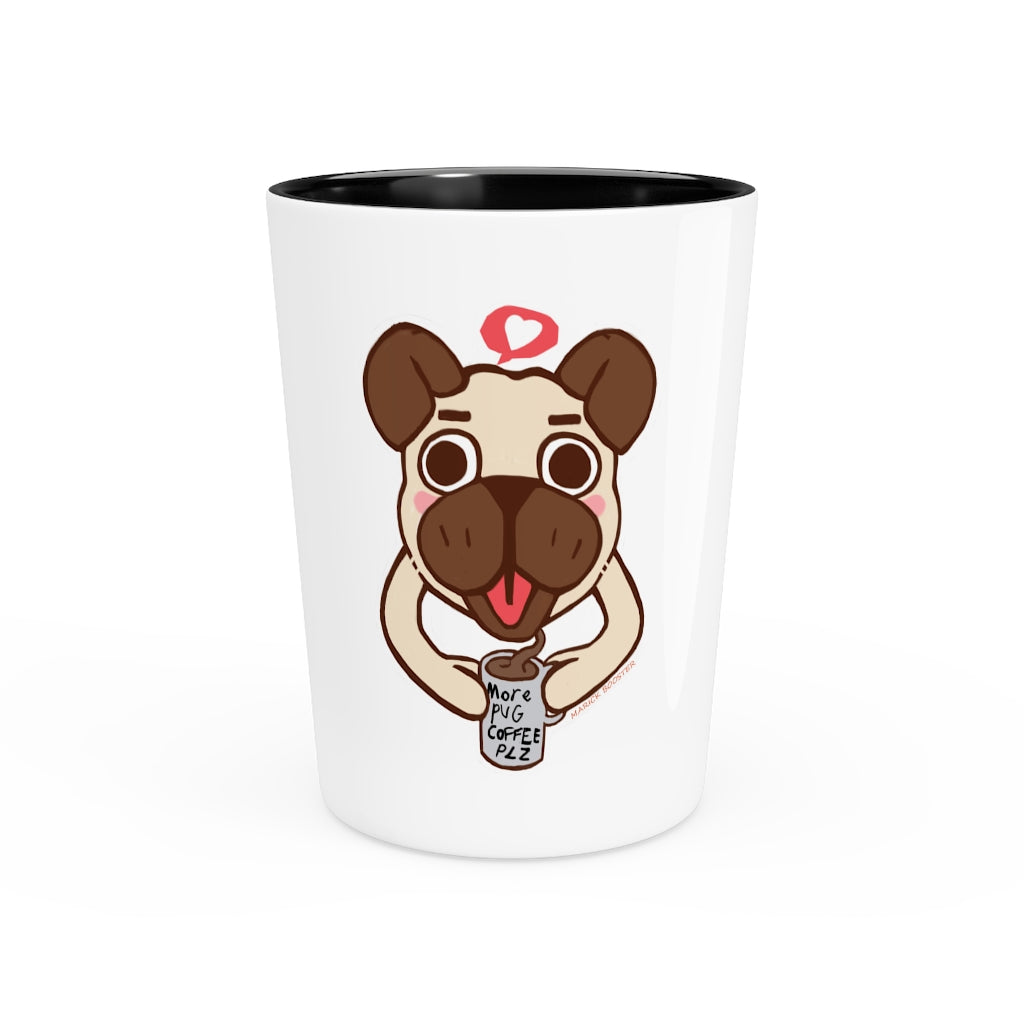 A personalized More Pug Coffee Please shot glass with a white ceramic exterior and a black interior, perfect for gatherings and gifting.